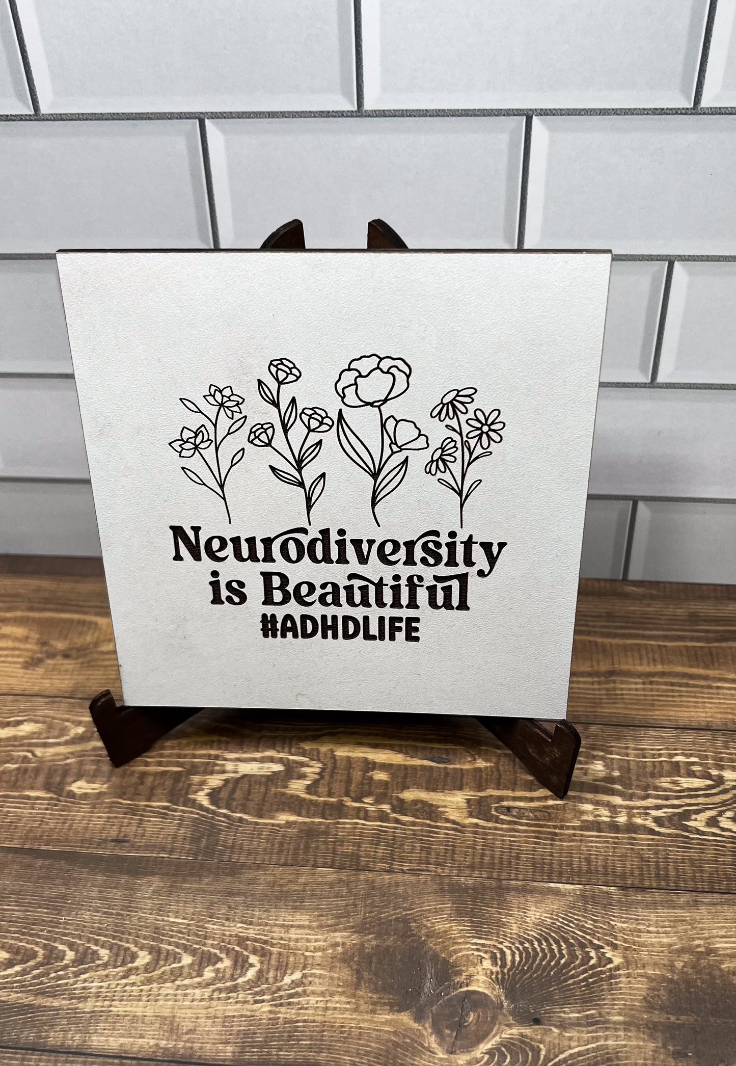 Neurodiversity is Beautiful Sign, , Farm House Sign, "5x5 " sign