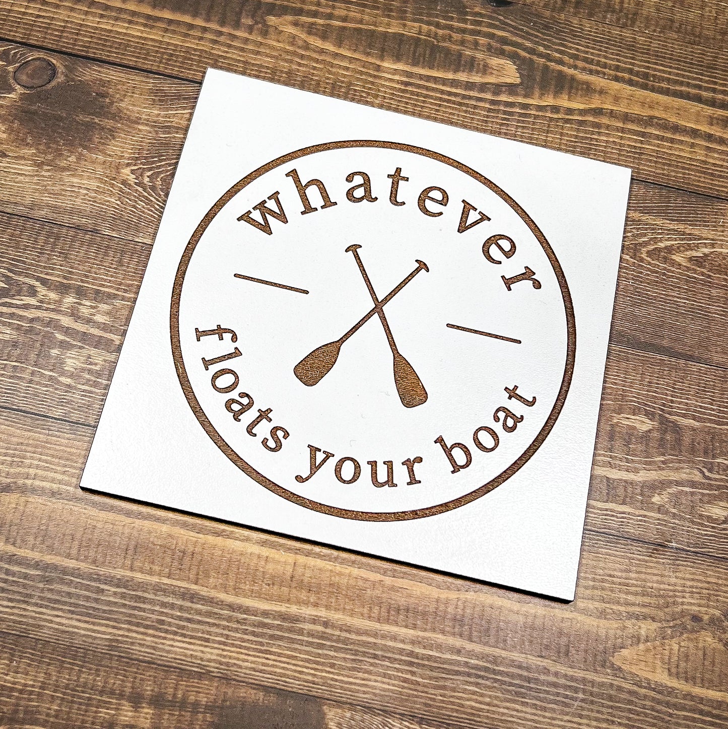 Whatever Floats your Boat Sign
