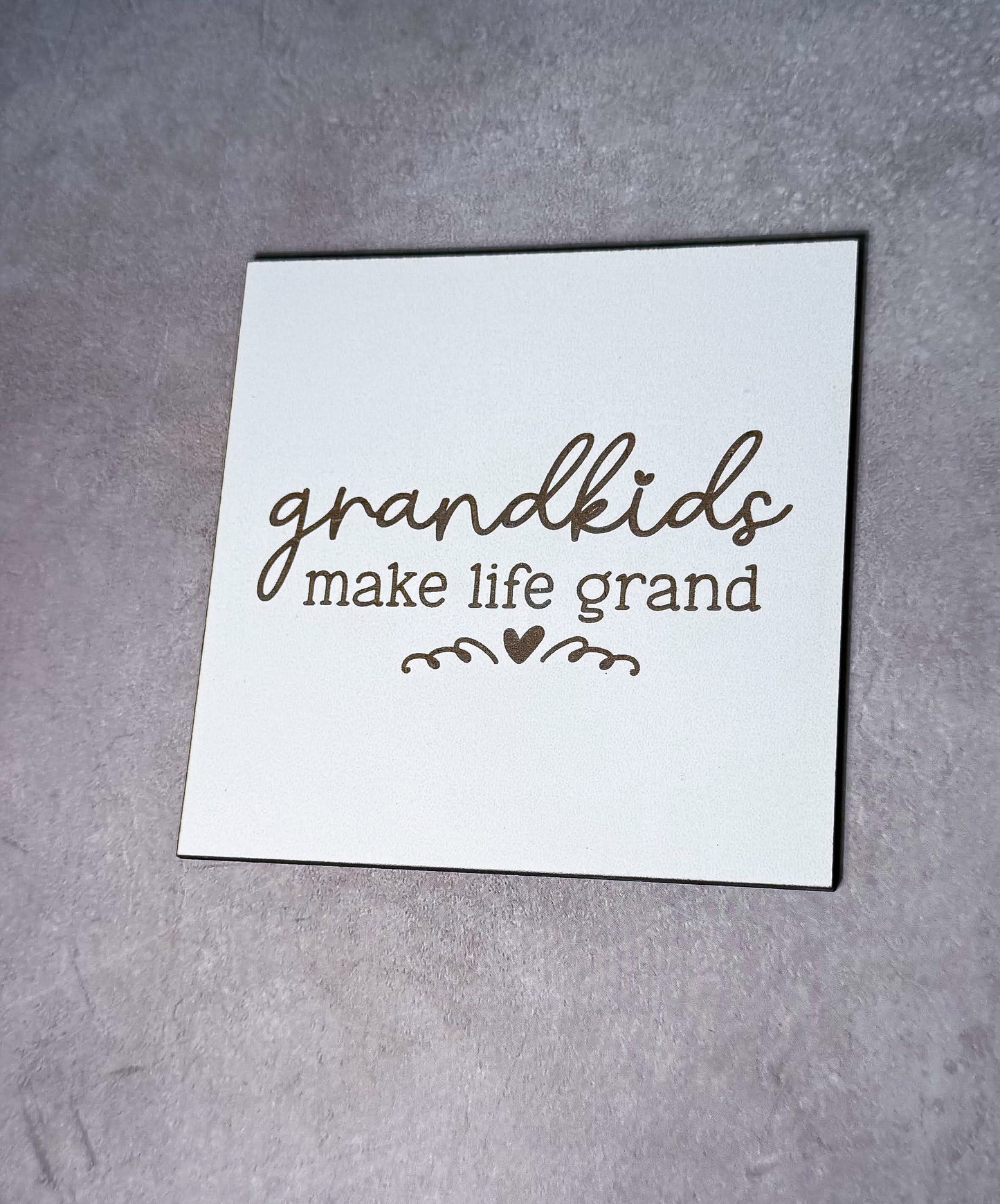 Grandkids make life grand Sign