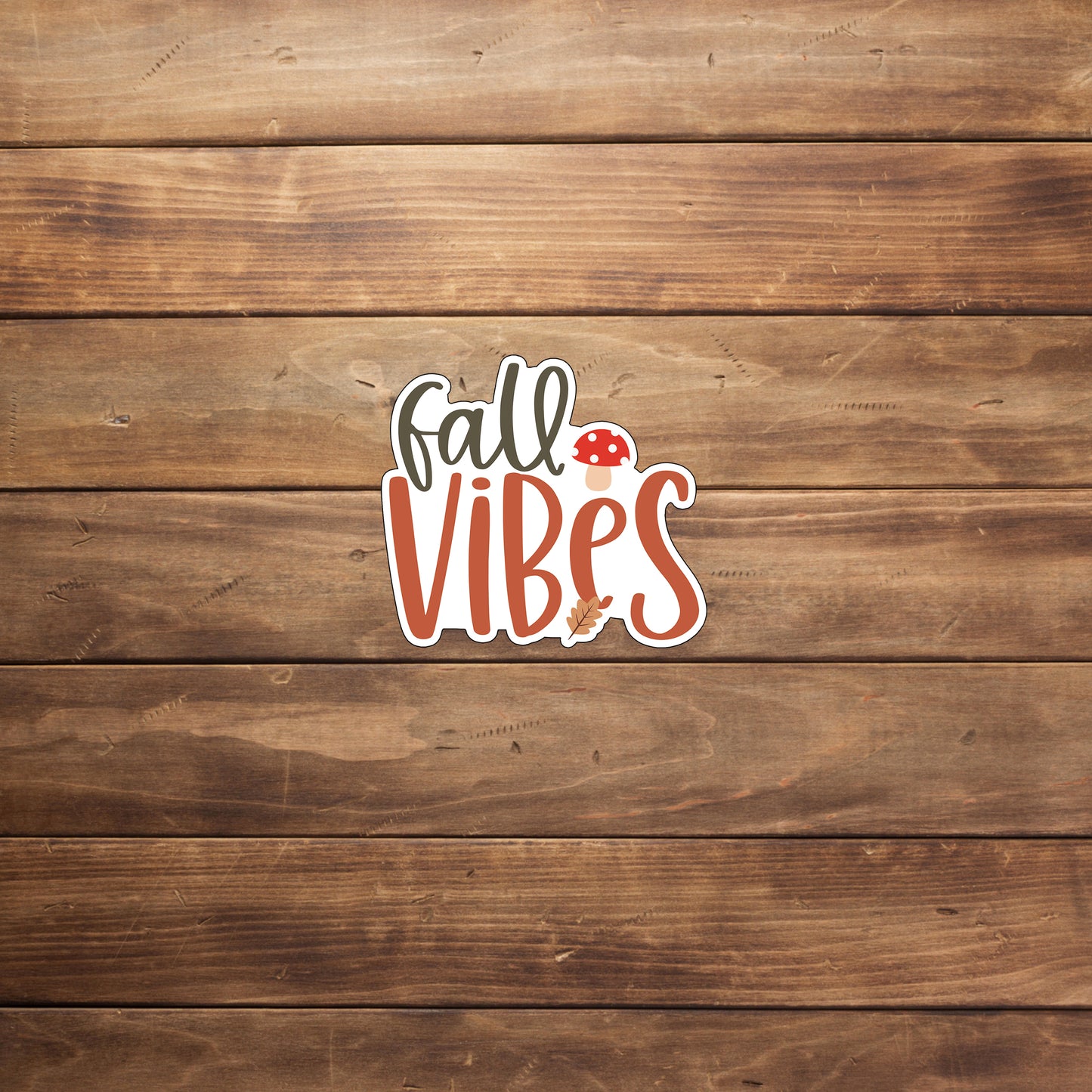 fall vibes sticker Stickers