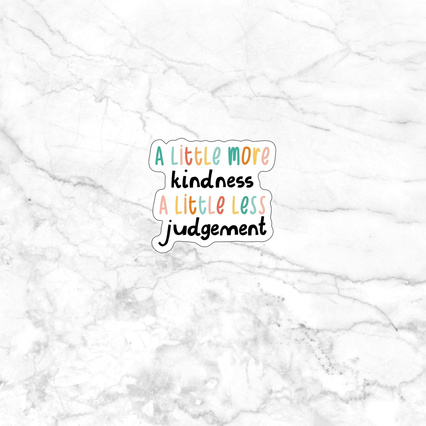 A little more kindness sticker , Vinyl Sticker, Laptop Sticker, Laptop Decal