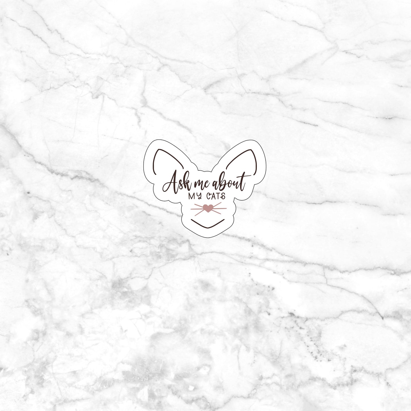 Ask me about my cats Sticker, Vinyl sticker, laptop sticker, Tablet sticker