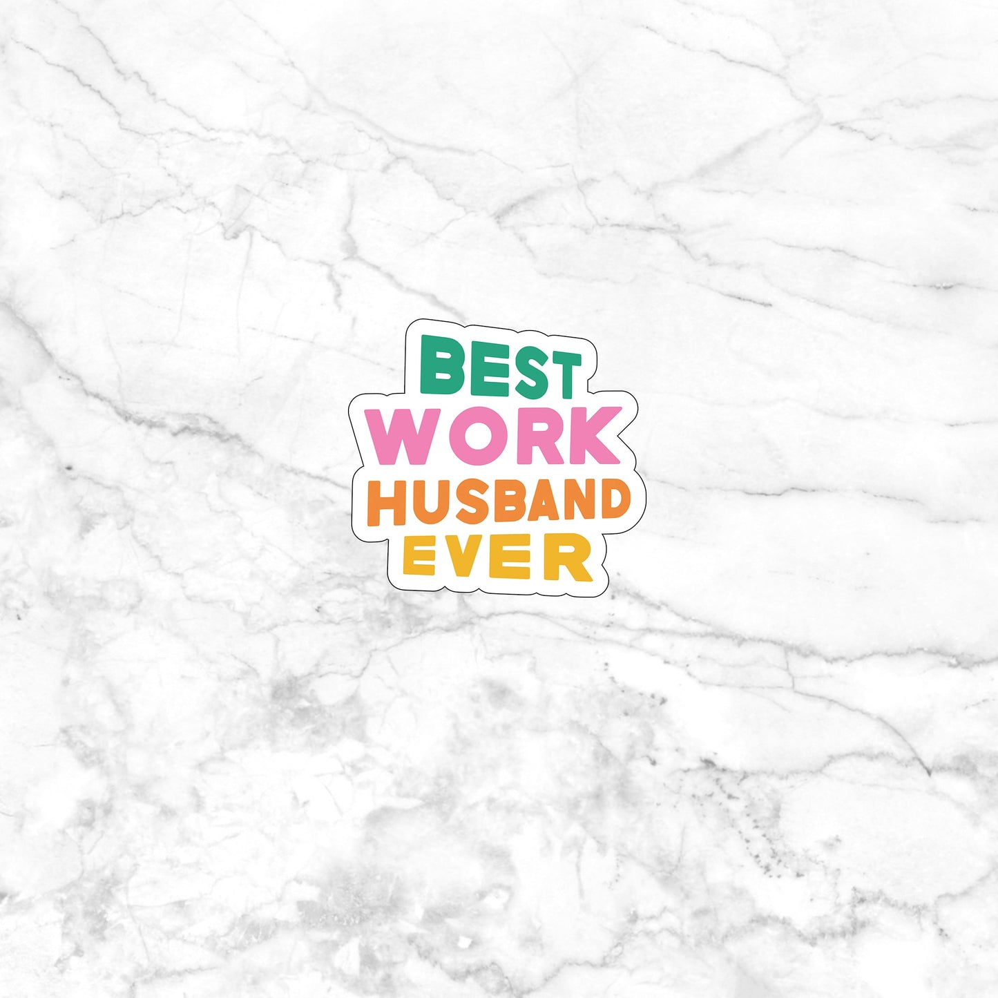 Best work husband ever Sticker, Vinyl sticker, laptop sticker, Tablet sticker