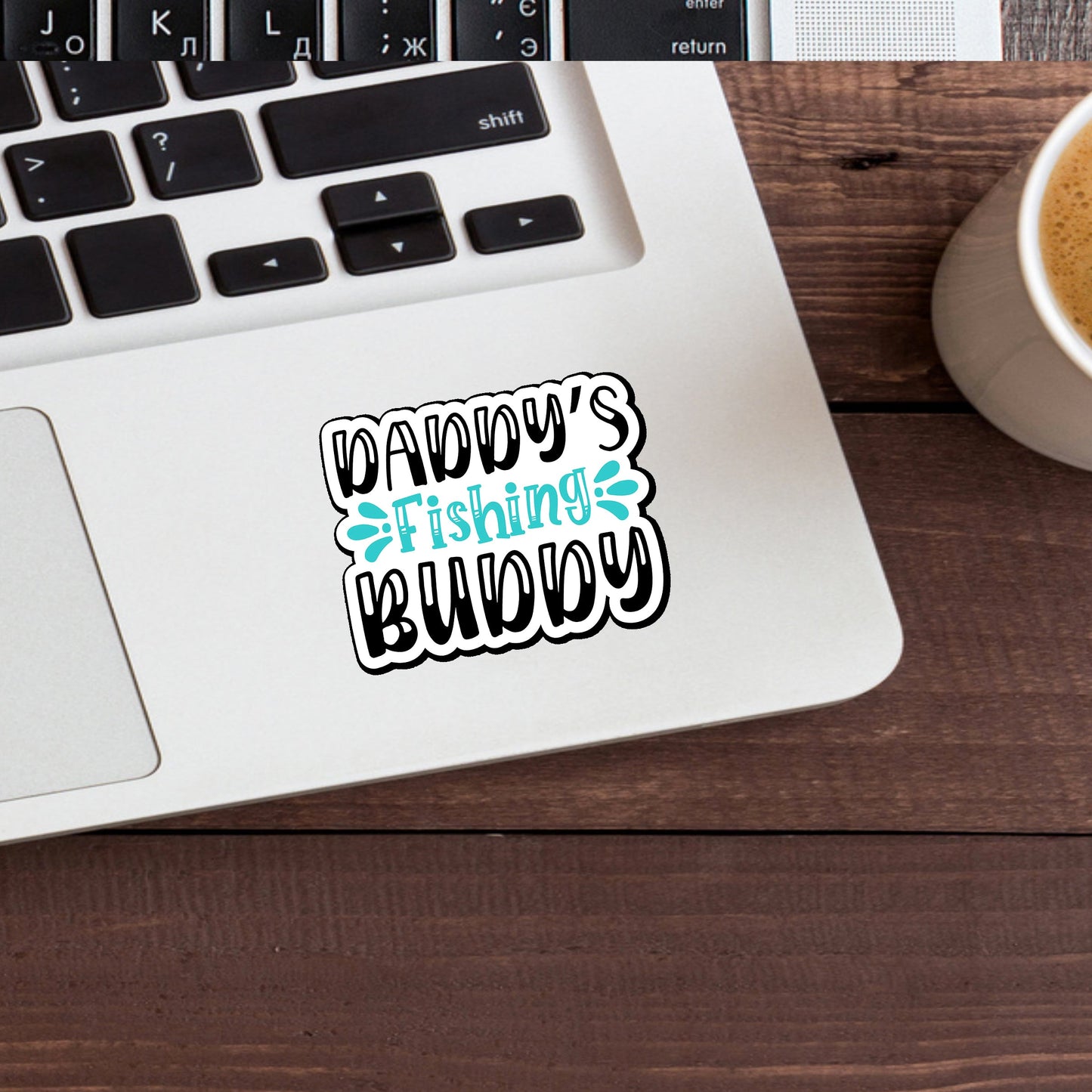 Daddy's Fishing Buddy Sticker, Vinyl sticker, laptop sticker, Tablet sticker