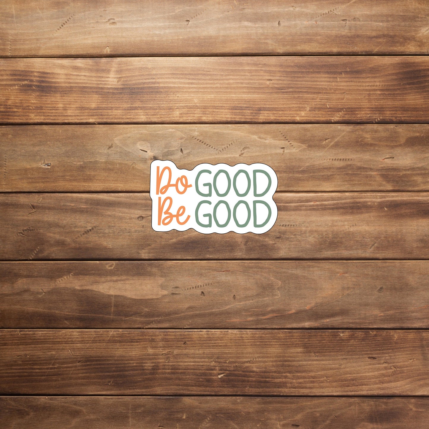 Do Good Sticker