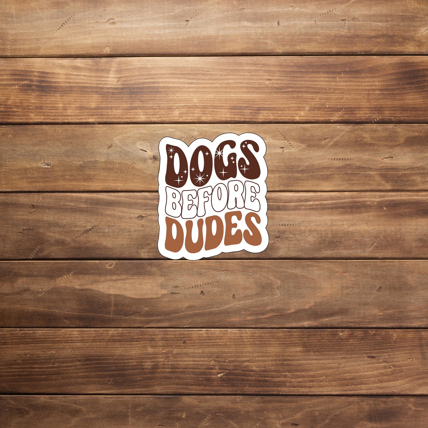Dogs before dudes Sticker, Vinyl sticker, laptop sticker, Tablet sticker