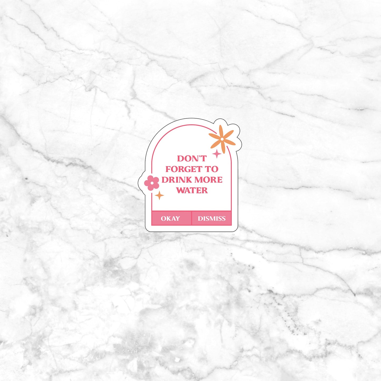 Don't forget to drink more water Sticker, Vinyl sticker, laptop sticker, Tablet sticker