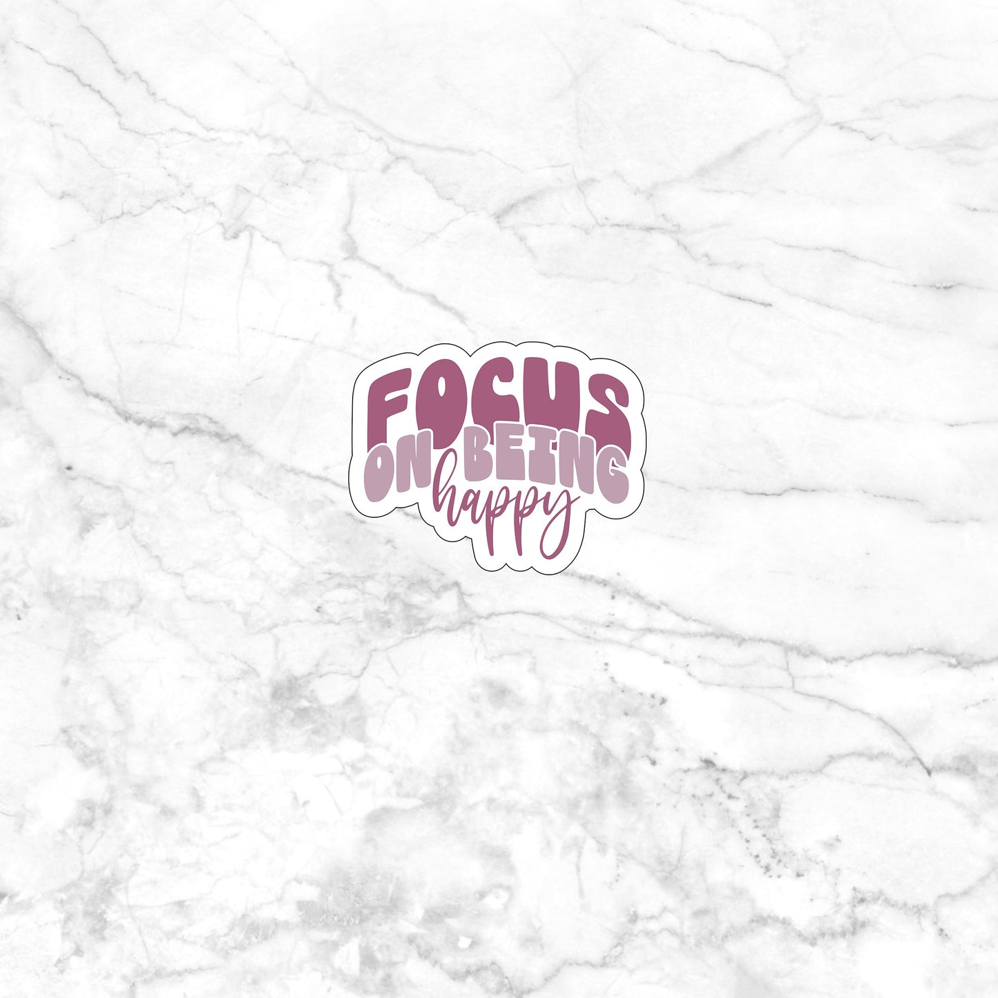 Focus on being happy Sticker, Vinyl sticker, laptop sticker, Tablet sticker