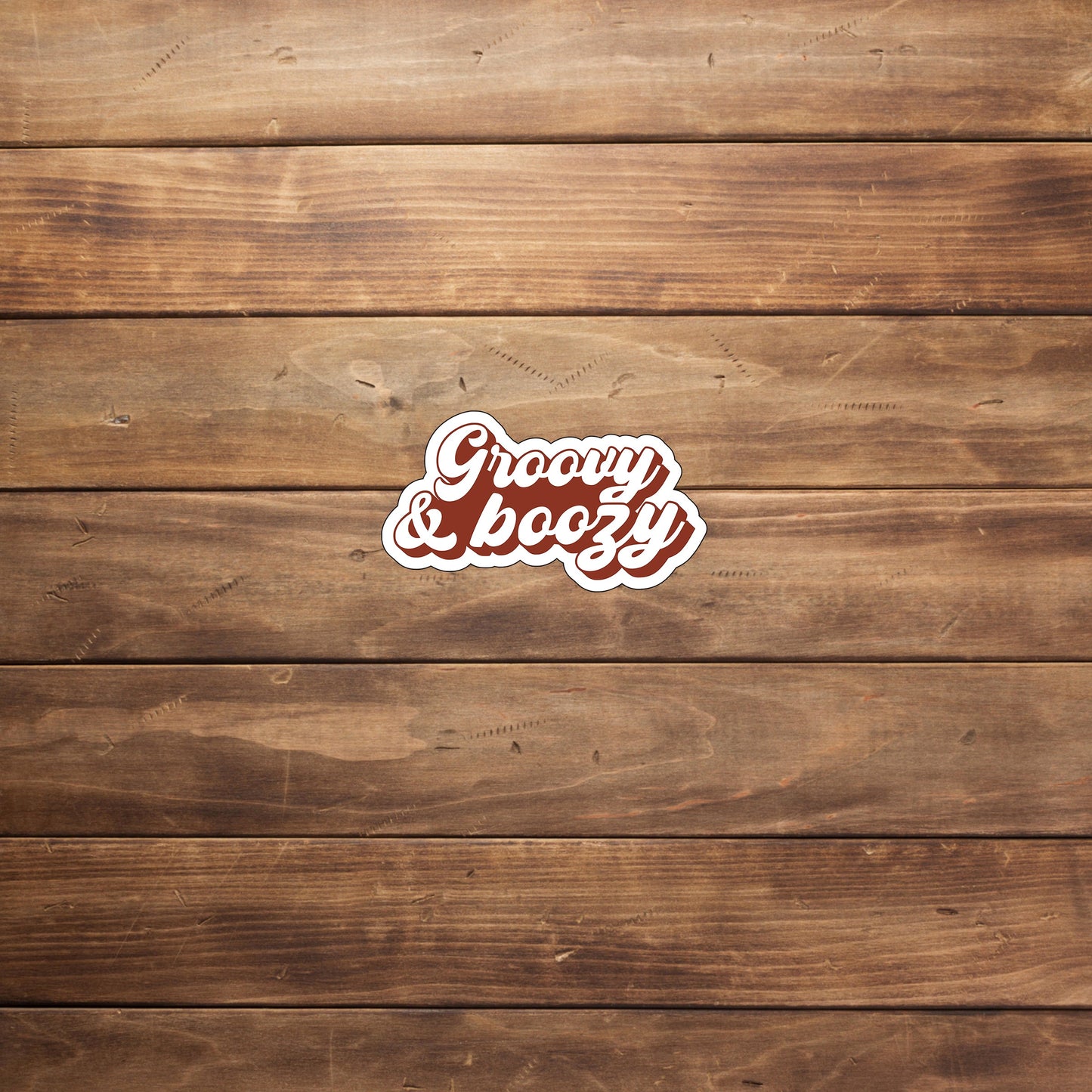 Groovy and boozy Sticker, Vinyl sticker, laptop sticker, Tablet sticker