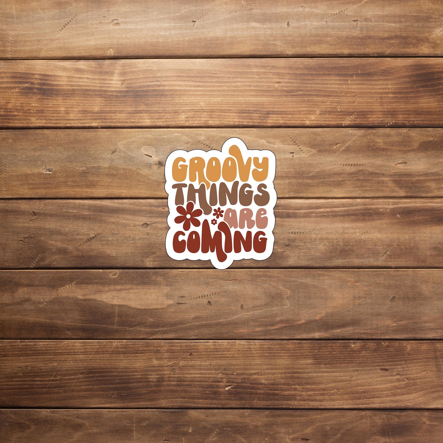 Groovy things are coming Sticker, Vinyl sticker, laptop sticker, Tablet sticker