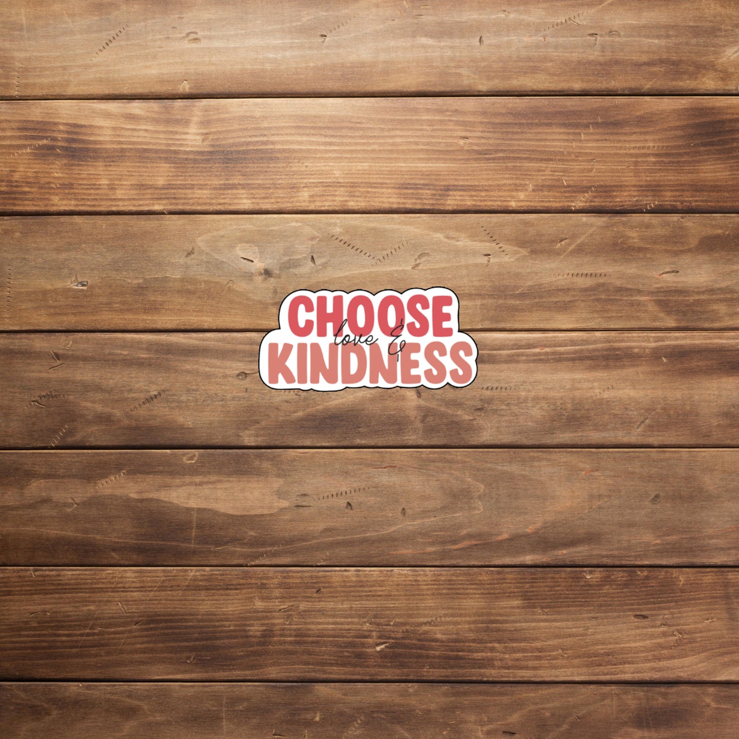 Choose Kidness Sticker Sticker