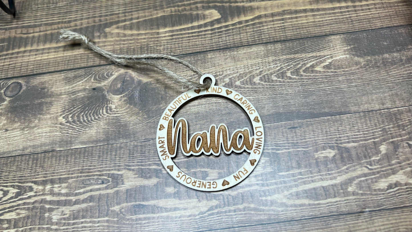 Nana Ornament ,Personalized Ornament, Wooden Family Ornament , Laser Engraved Wood Ornament