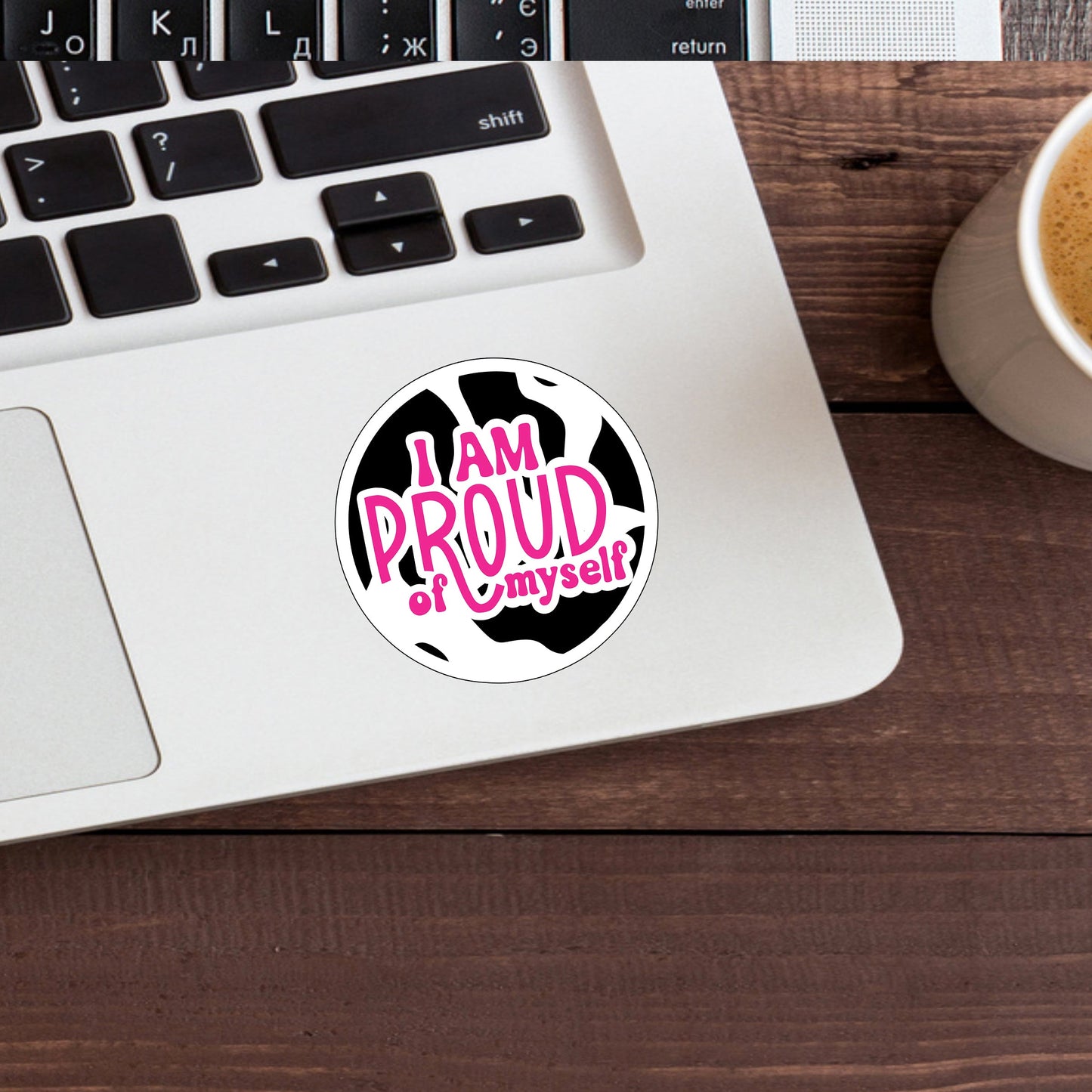 I am proud Sticker, Vinyl sticker, laptop sticker, Tablet sticker