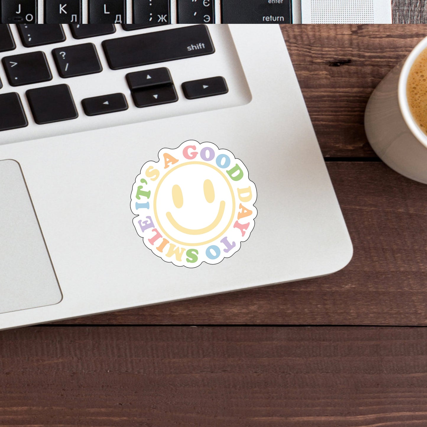 It'sS A Good Day To Smile Sticker