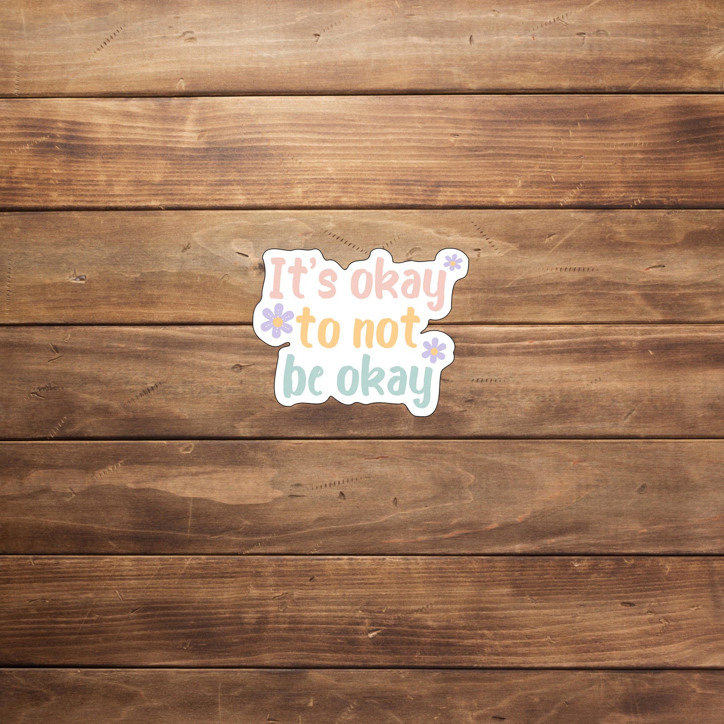 Its ok to not ok Sticker