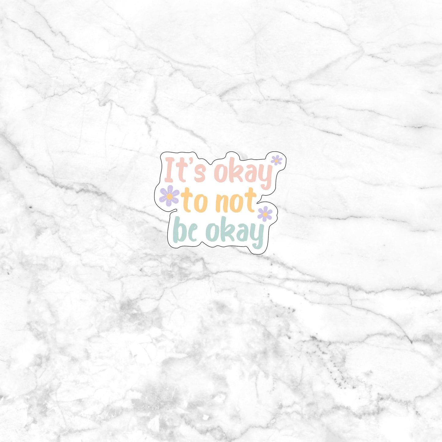 Its ok to not ok Sticker