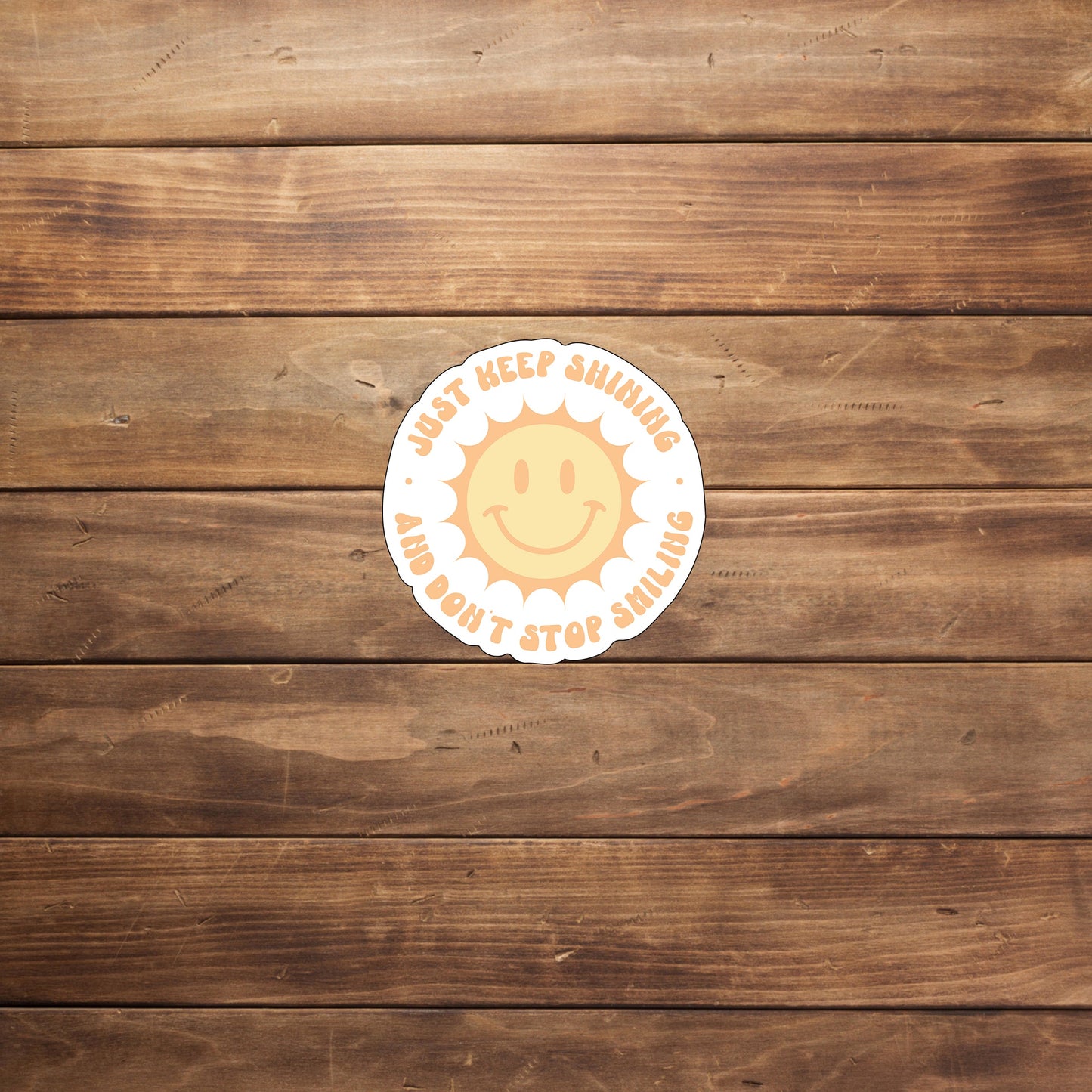 Just Keep Shining Sticker