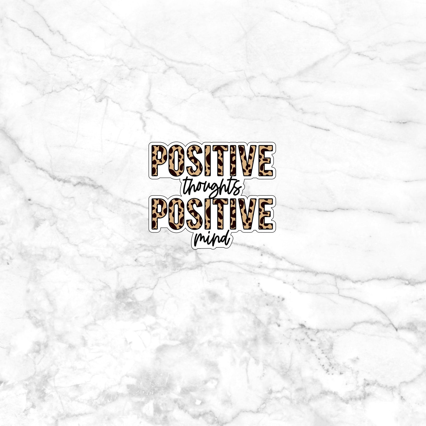 Positive thoughts positive mind Sticker, Vinyl sticker, laptop sticker, Tablet sticker