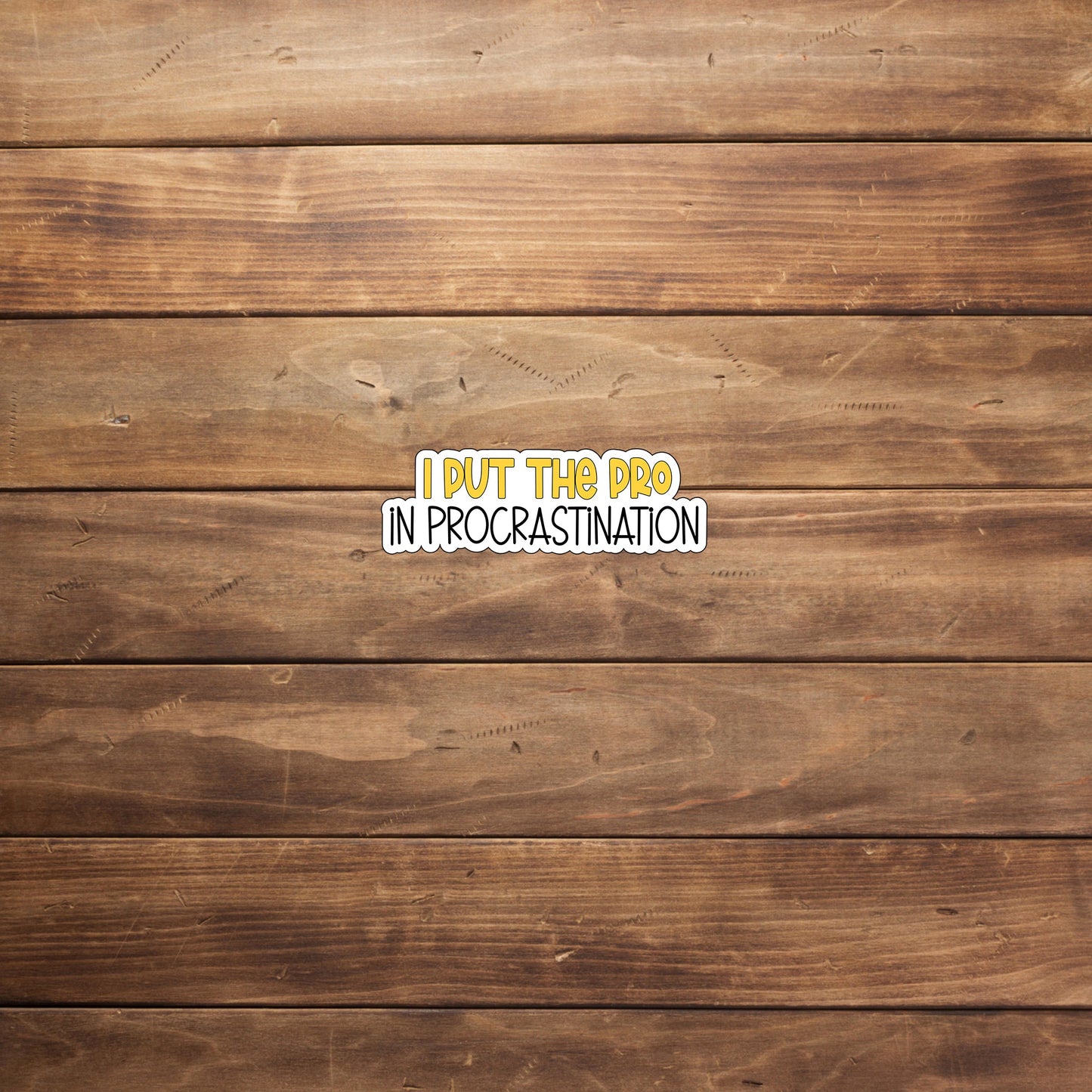 ProInProcrastination Sticker, Vinyl sticker, laptop sticker, Tablet sticker