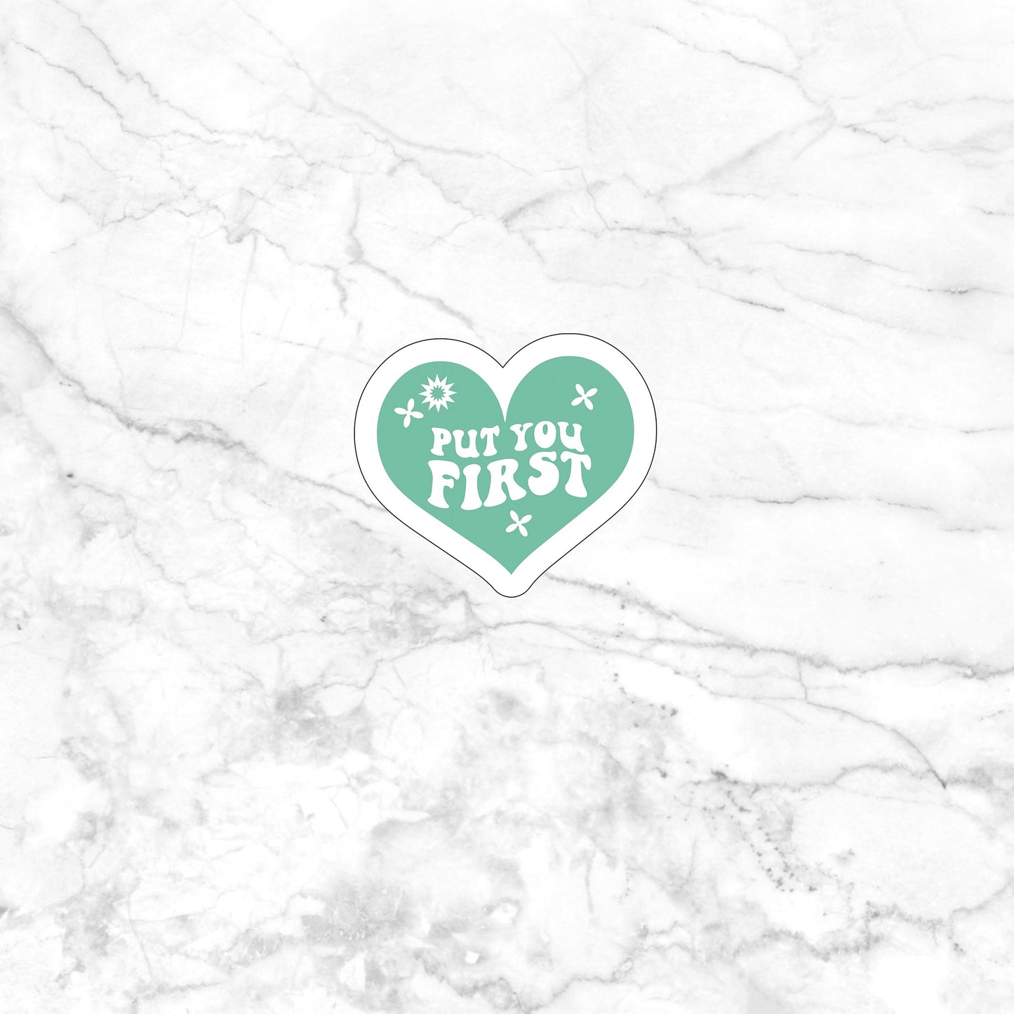 Put you first Sticker, Vinyl sticker, laptop sticker, Tablet sticker