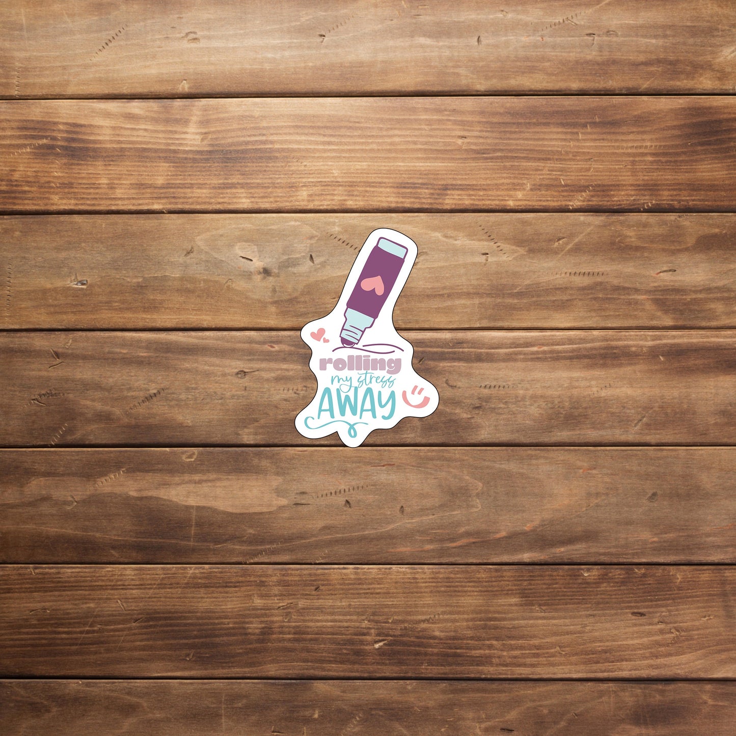 Rolling My Stress Away Sticker