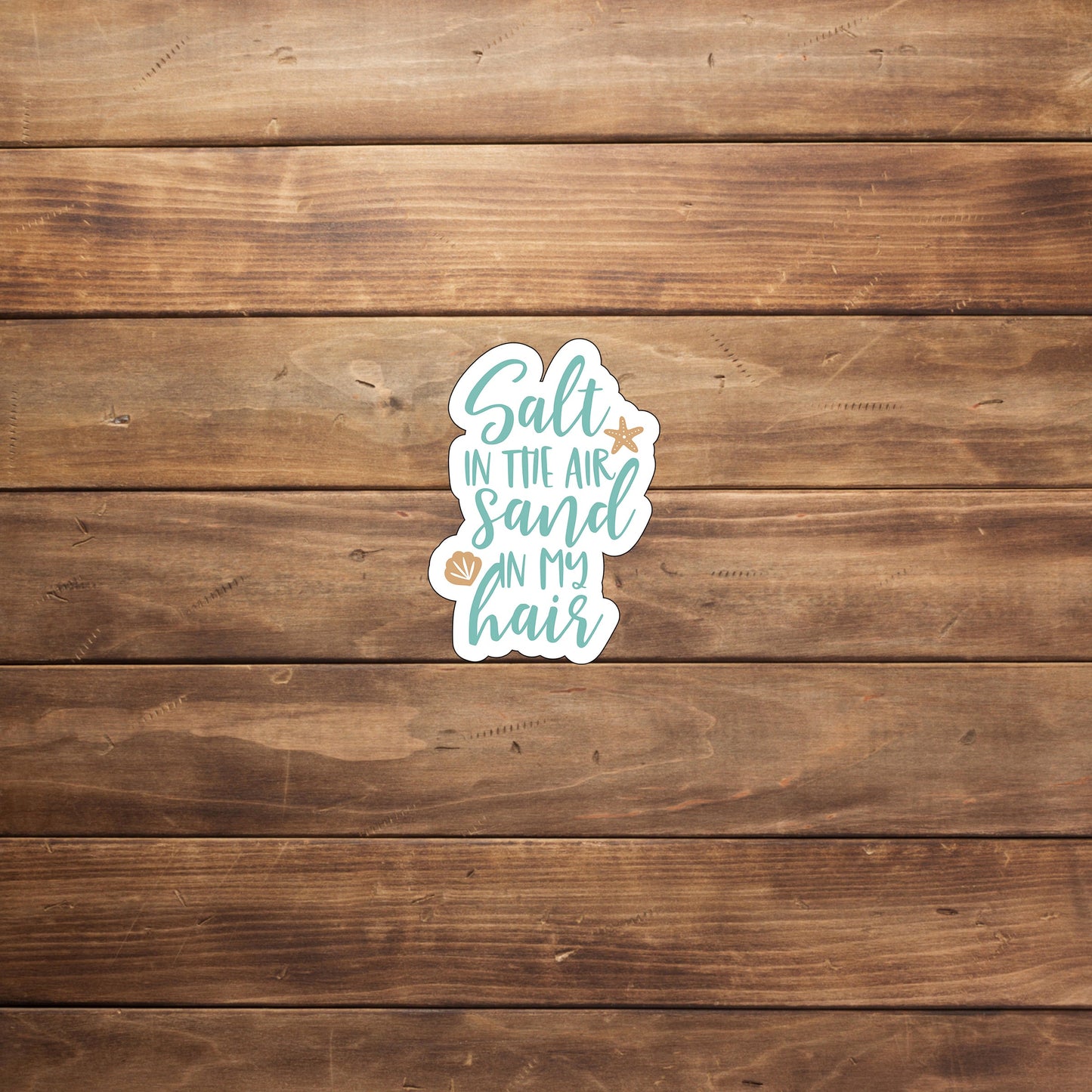 Sand in the air sand in my hair Sticker, Vinyl sticker, laptop sticker, Tablet sticker