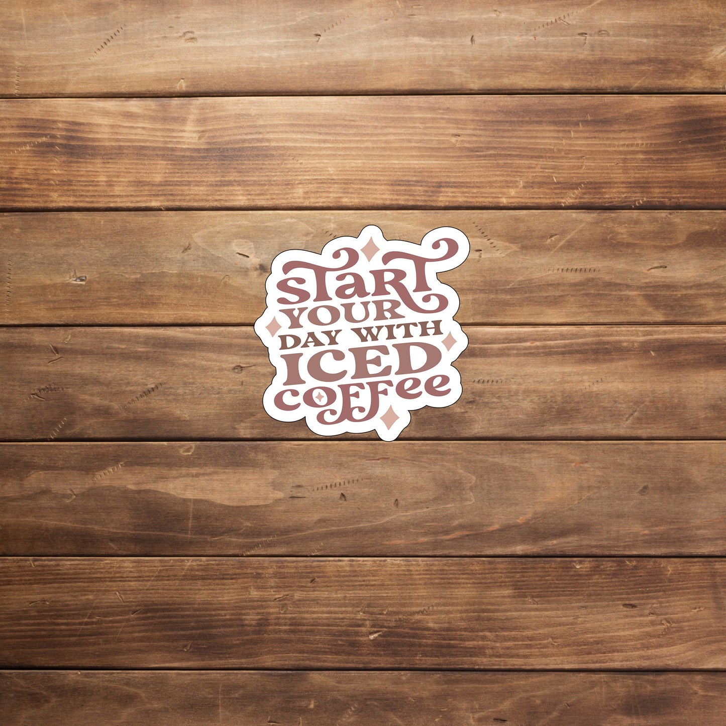 Start your day with iced coffee Sticker, Vinyl sticker, laptop sticker, Tablet sticker