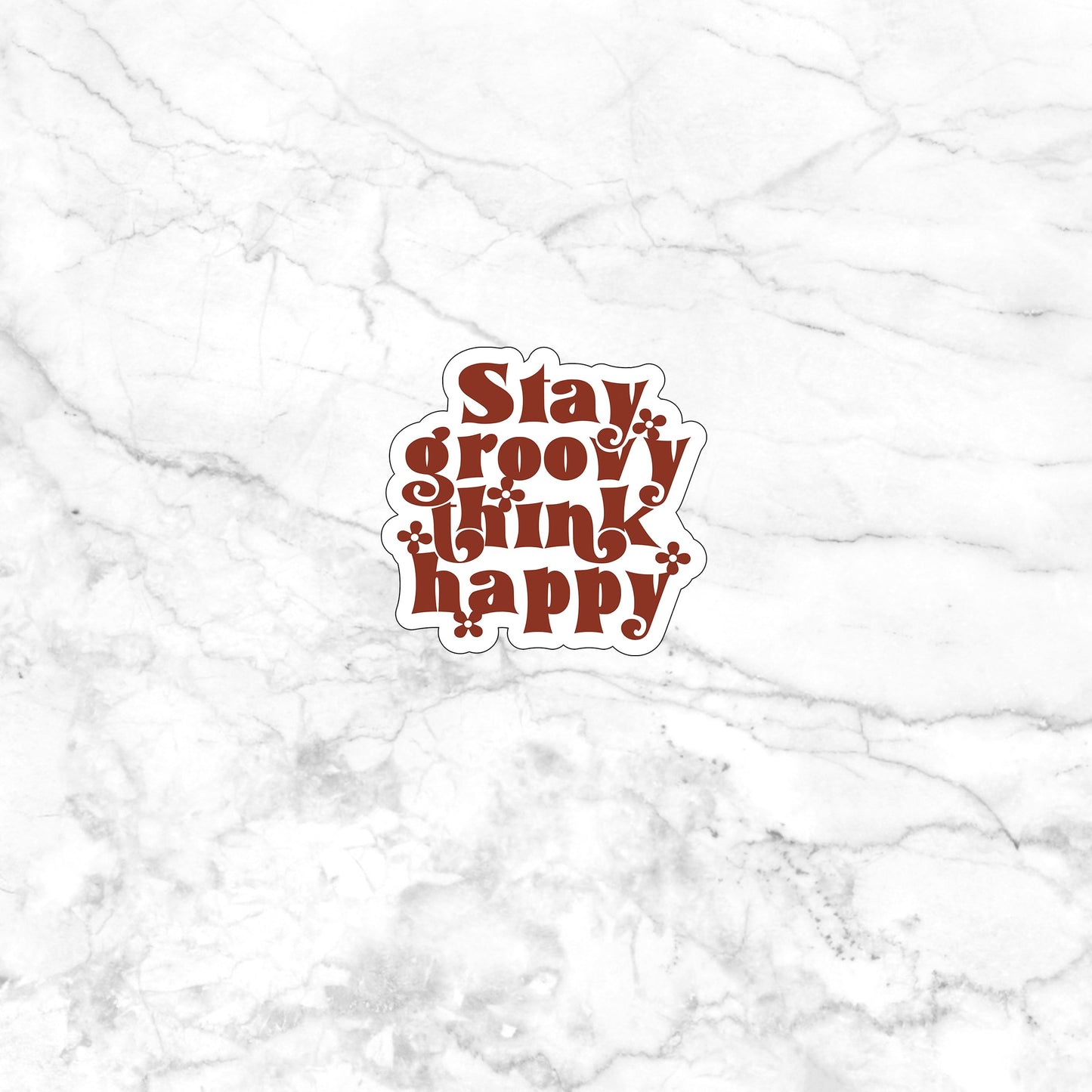 Stay groovy think happy Sticker, Vinyl sticker, laptop sticker, Tablet sticker