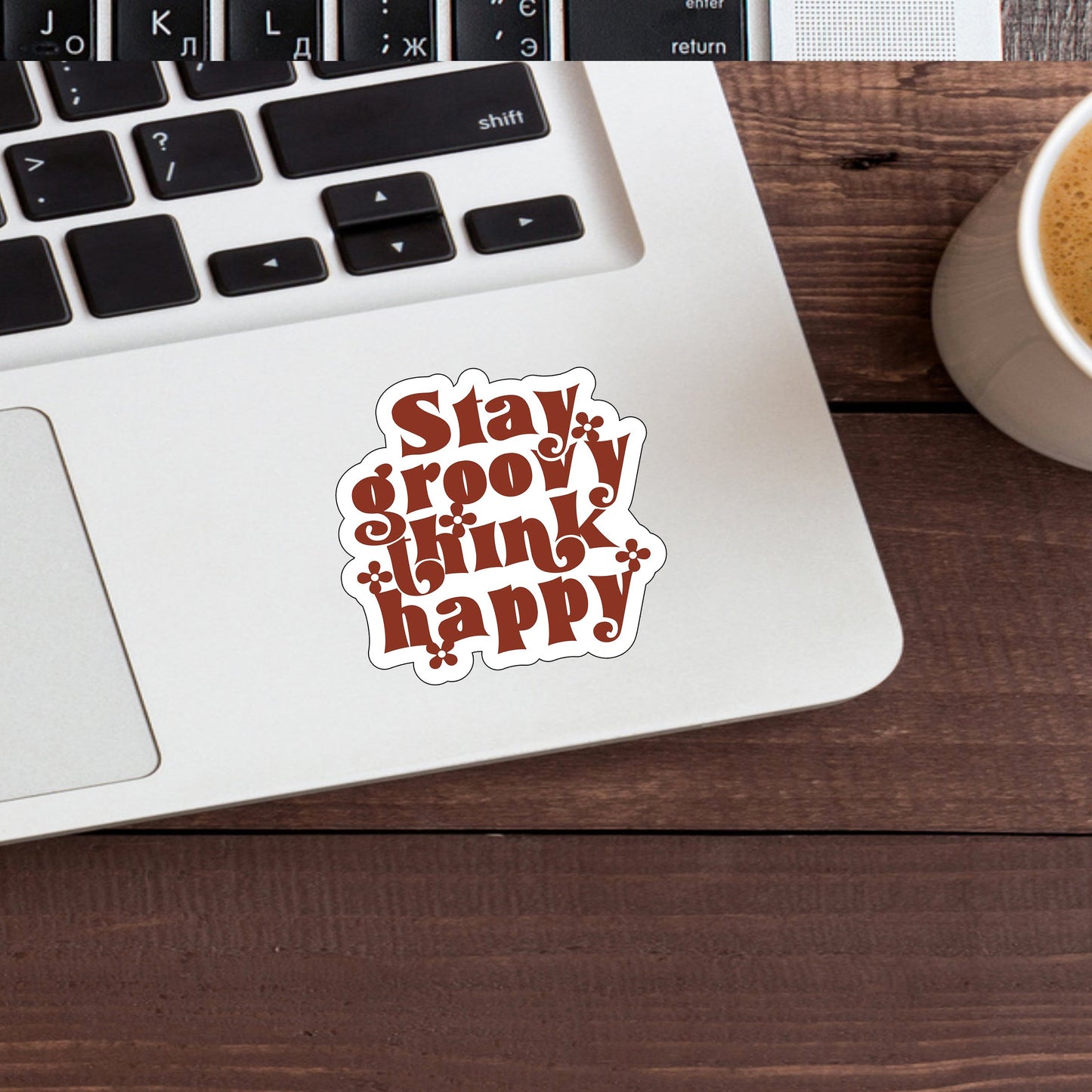 Stay groovy think happy Sticker, Vinyl sticker, laptop sticker, Tablet sticker