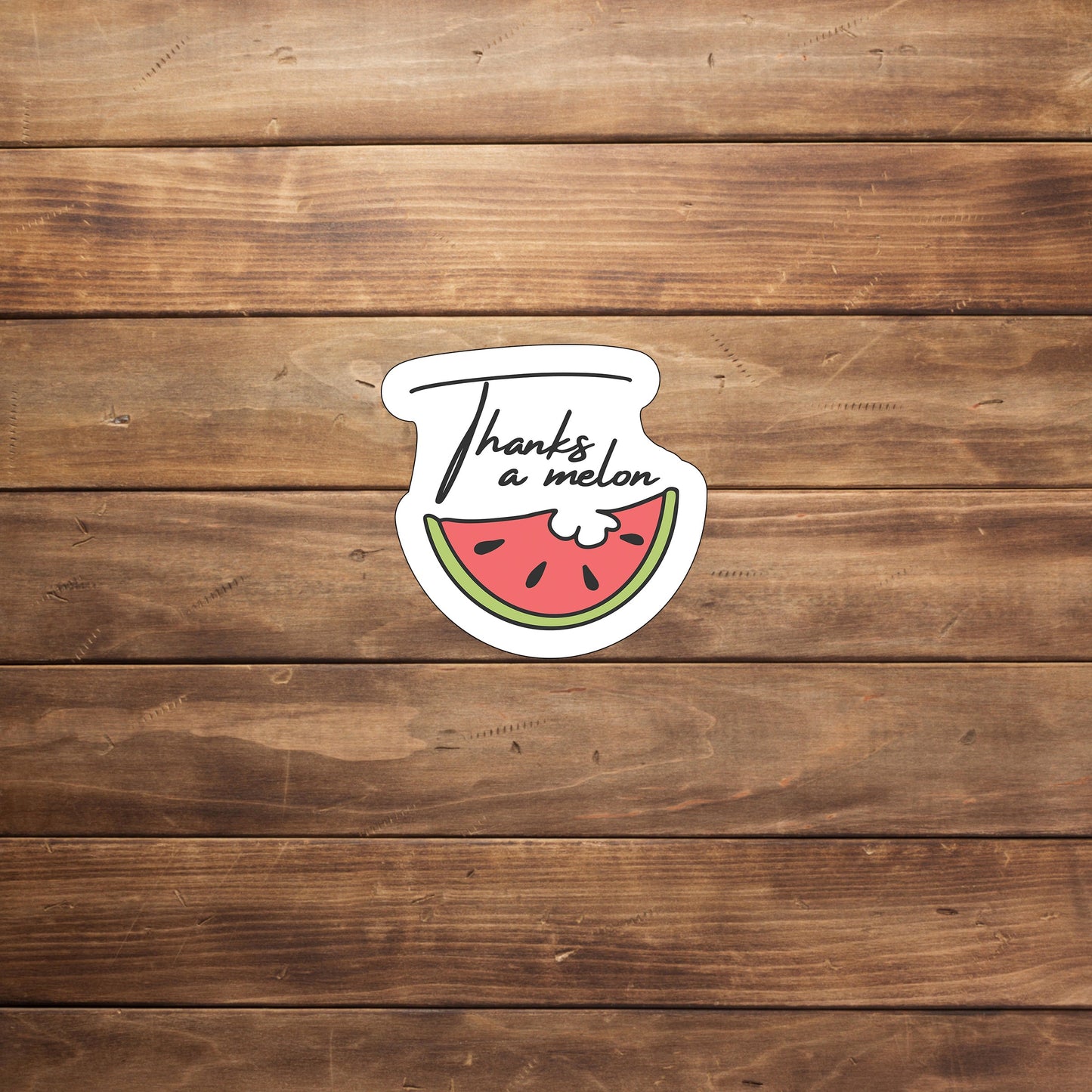 Thanks a Melon Sticker