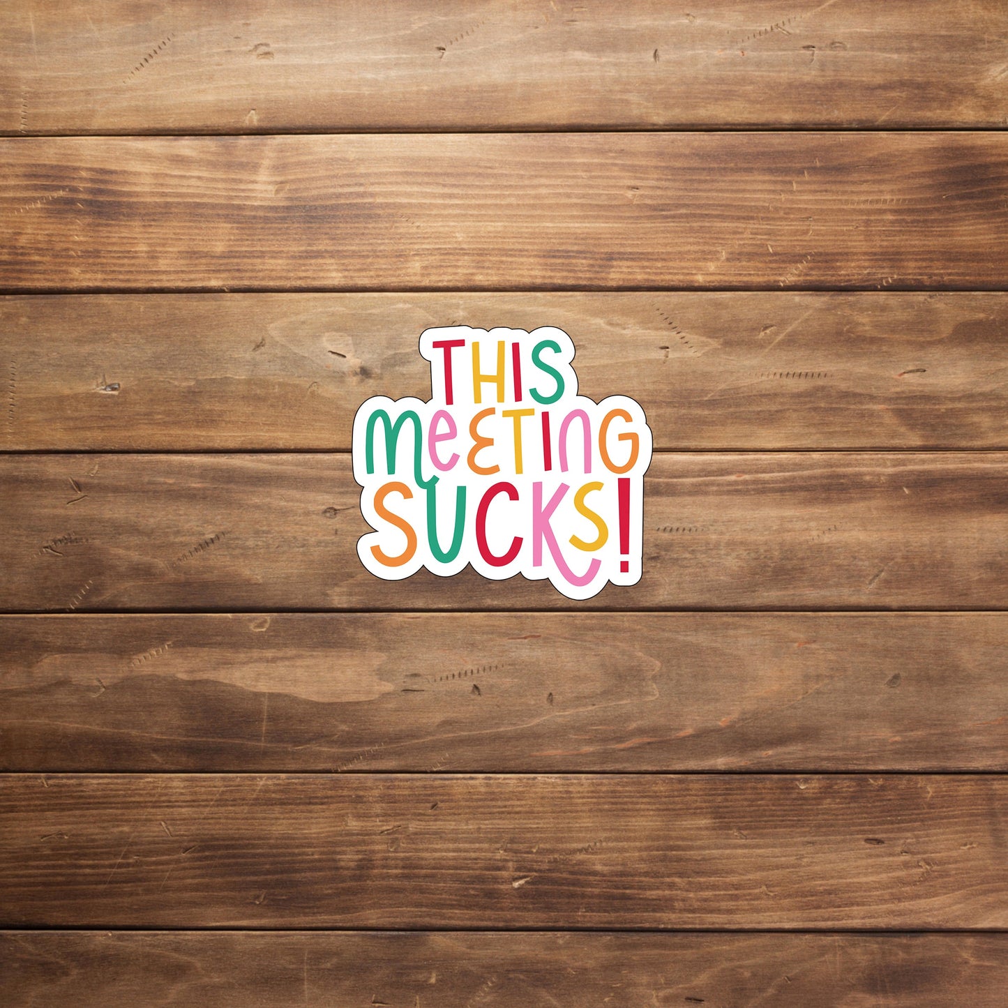This meeting sucks Sticker, Vinyl sticker, laptop sticker, Tablet sticker