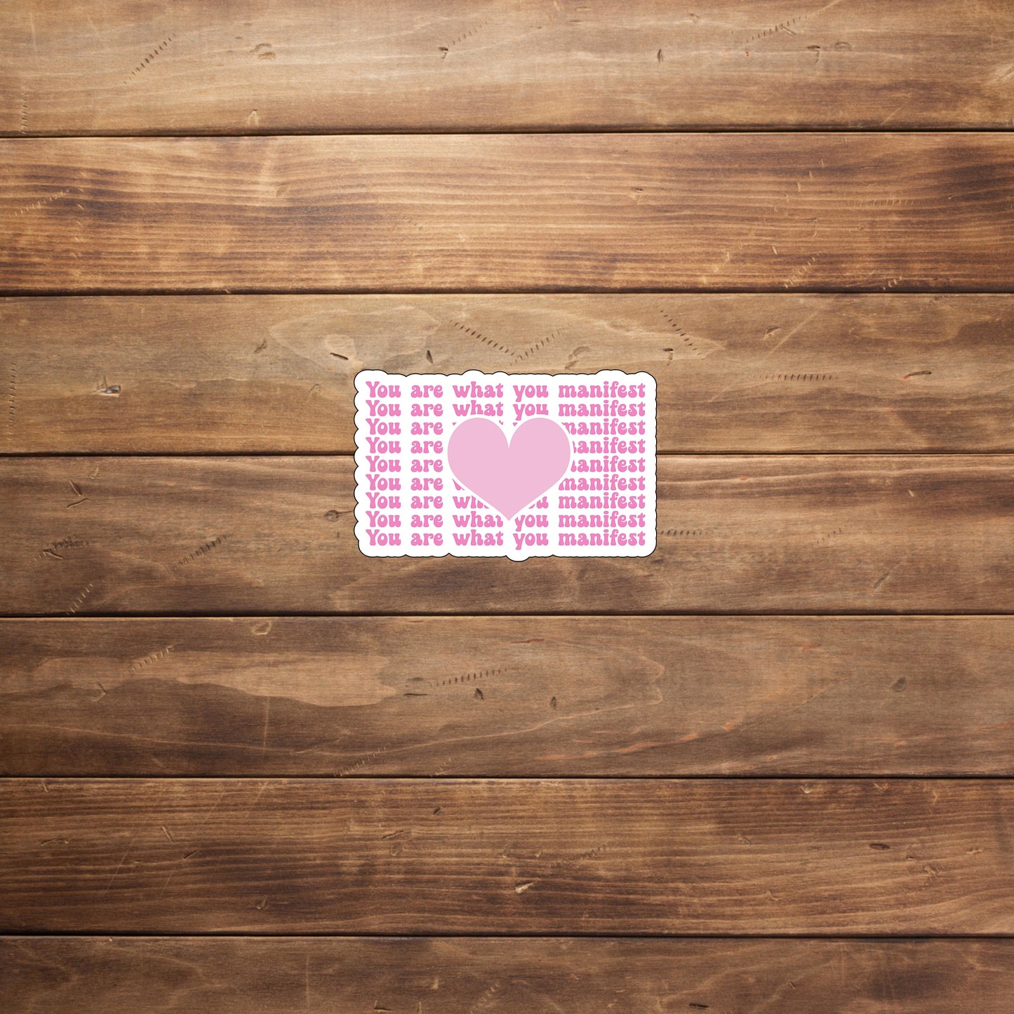 You are what you manifest Sticker, Vinyl sticker, laptop sticker, Tablet sticker