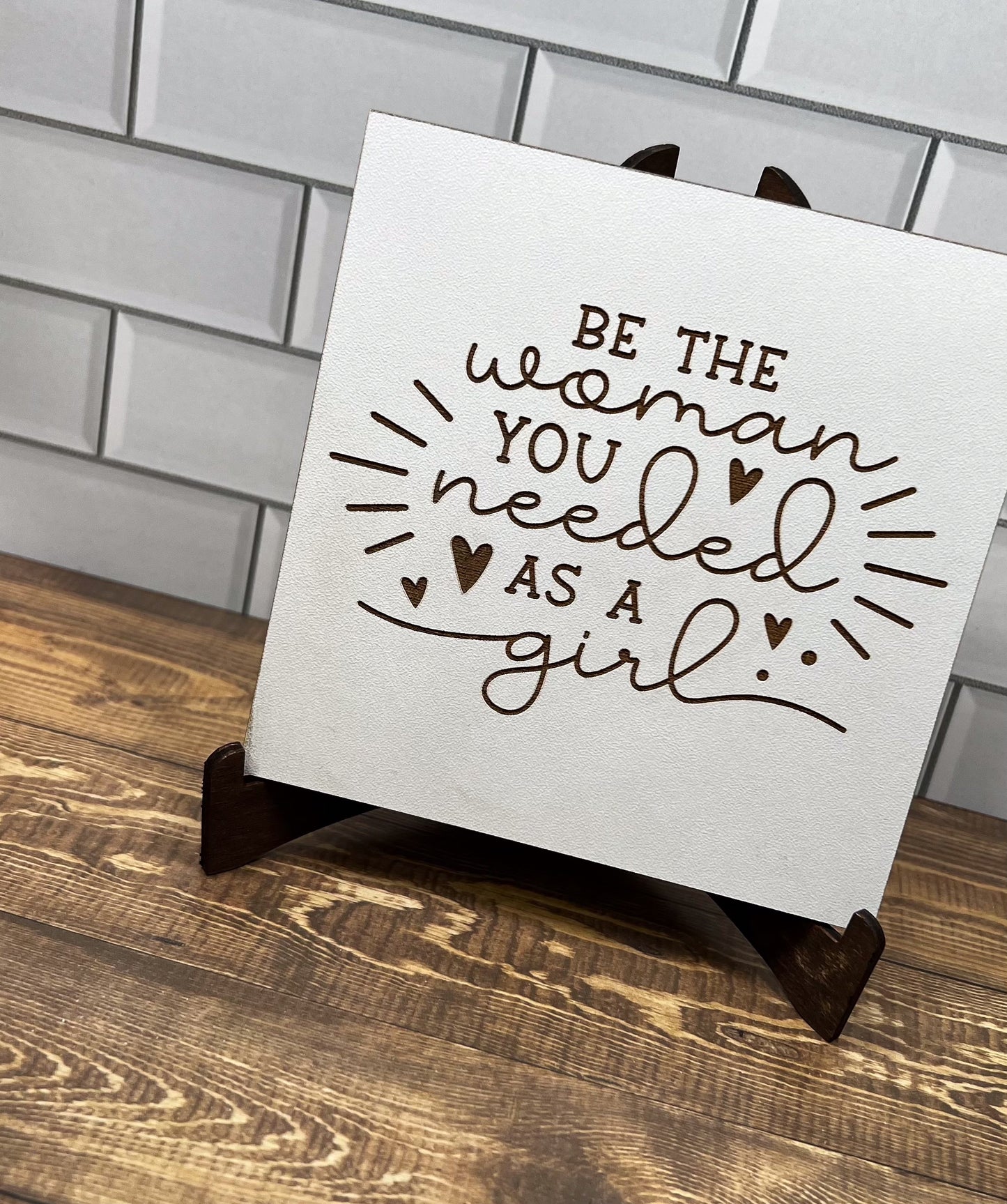Be the woman you needed as a girl, "5x5 " sign, Scrabble Tile, Wall Art