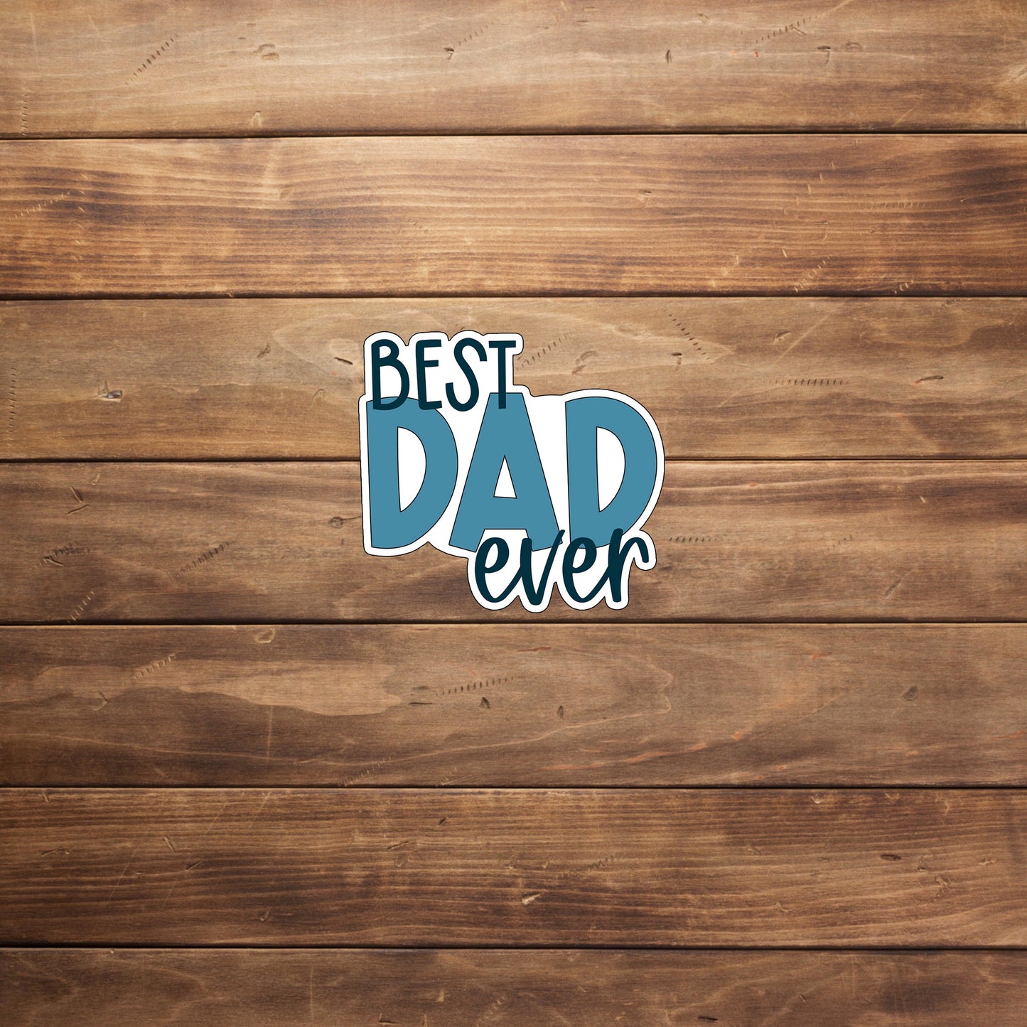 Best Dad Sticker, Vinyl sticker, laptop sticker, Tablet sticker