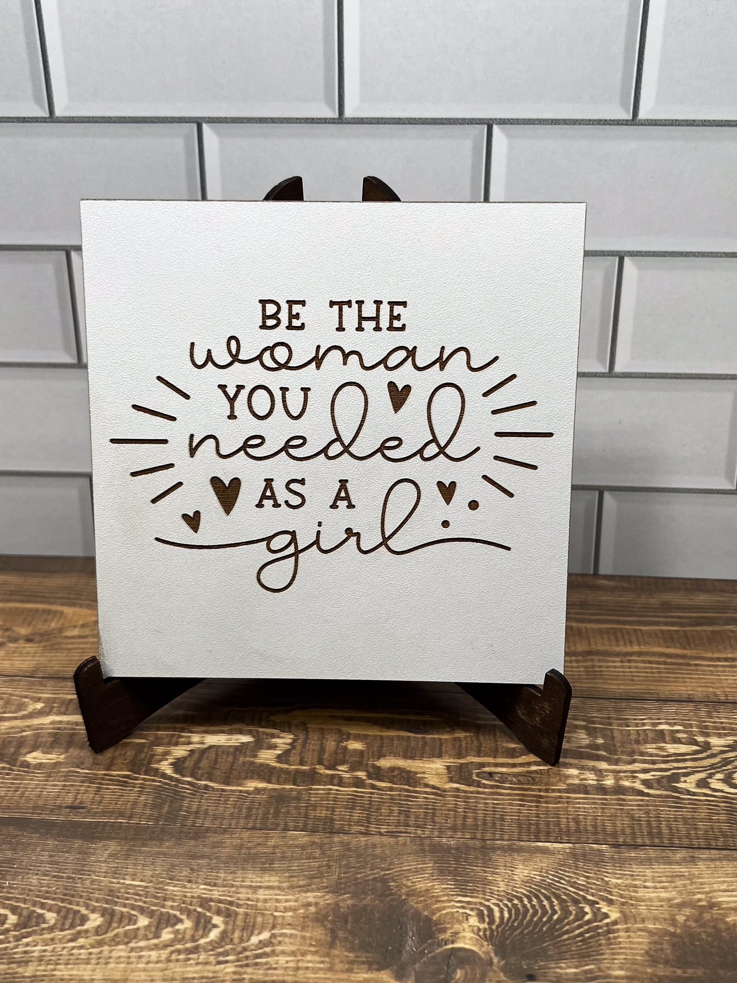Be the woman you needed as a girl, "5x5 " sign, Scrabble Tile, Wall Art