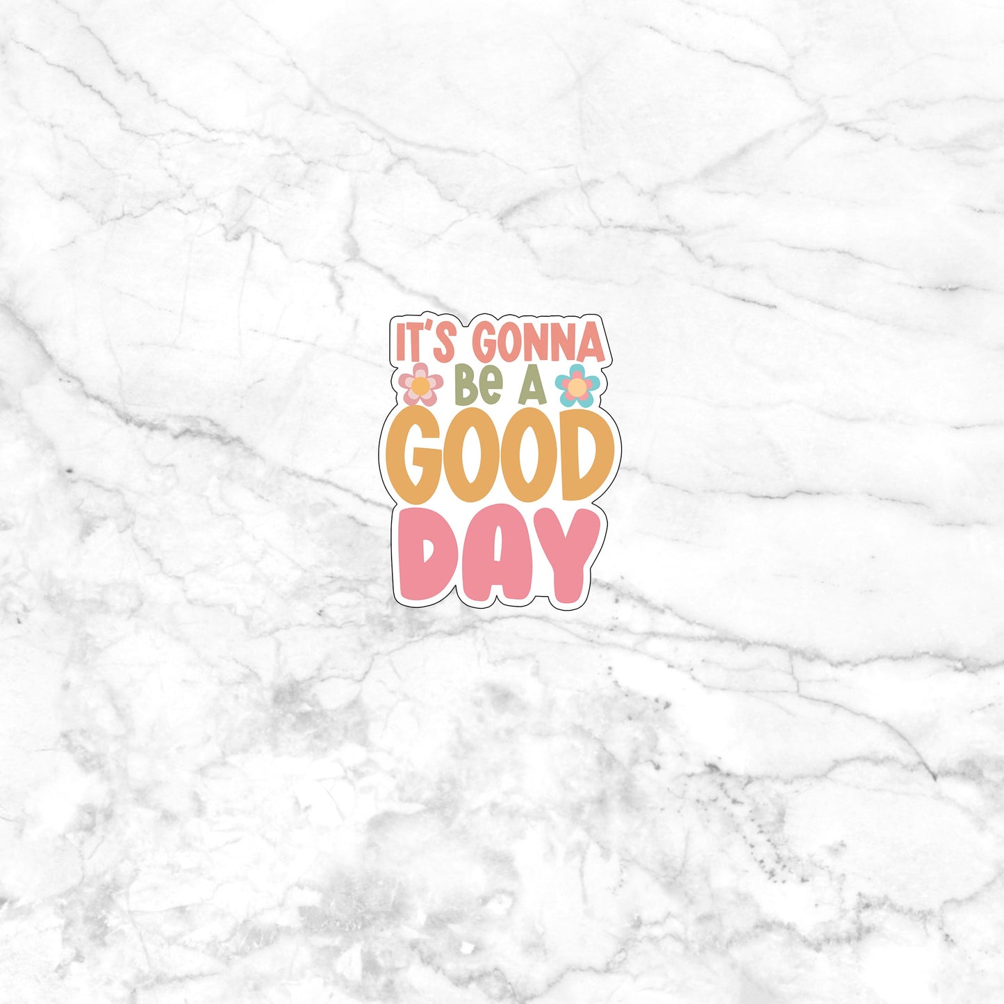 Positivity Stickers , good day sticker