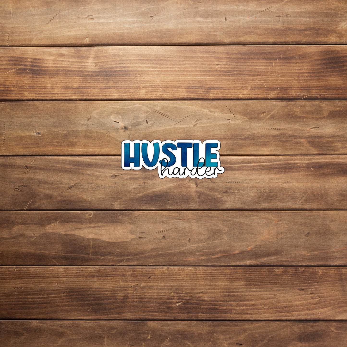 Hustle-Harder-Sticker Sticker