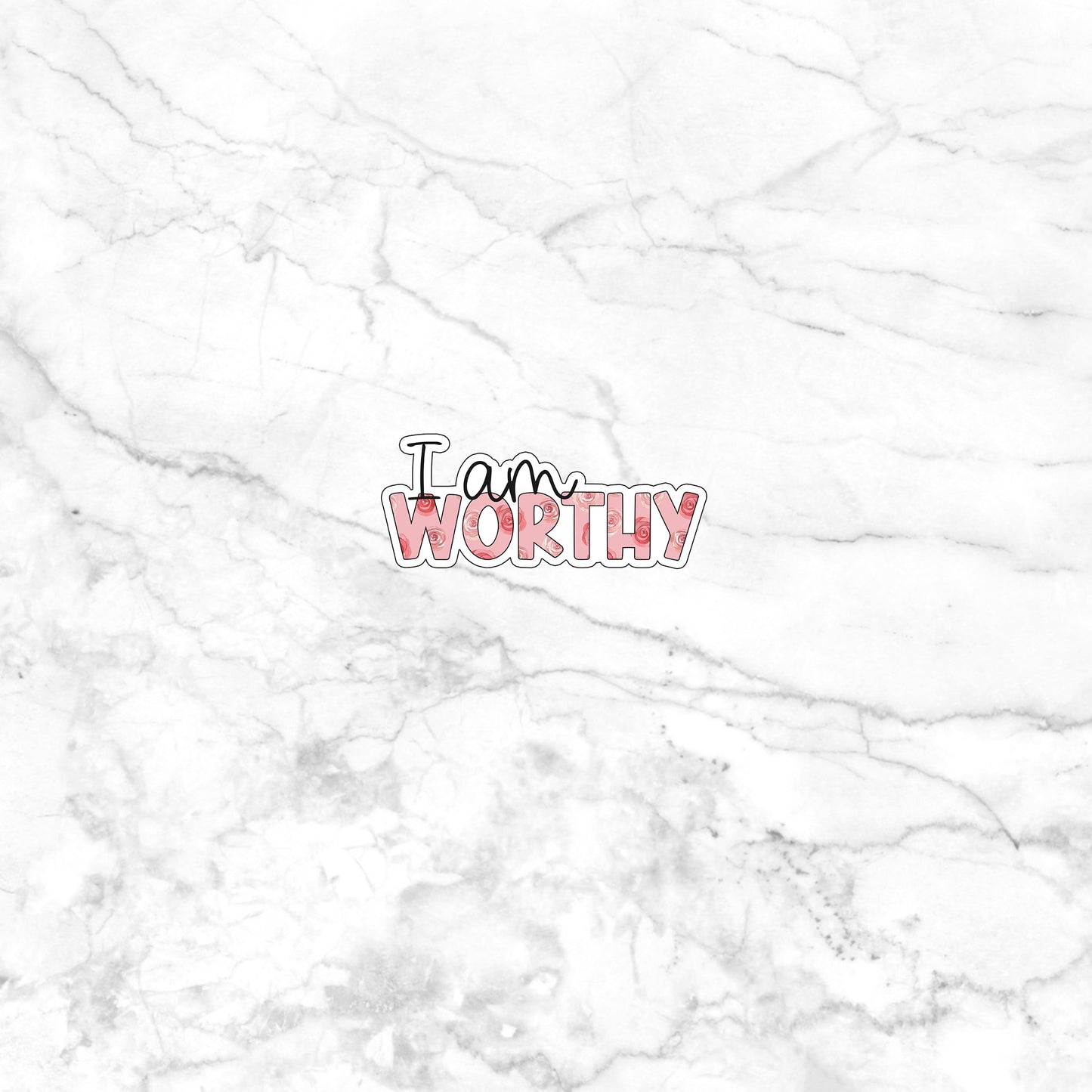 i-am-worthy-sticker Sticker