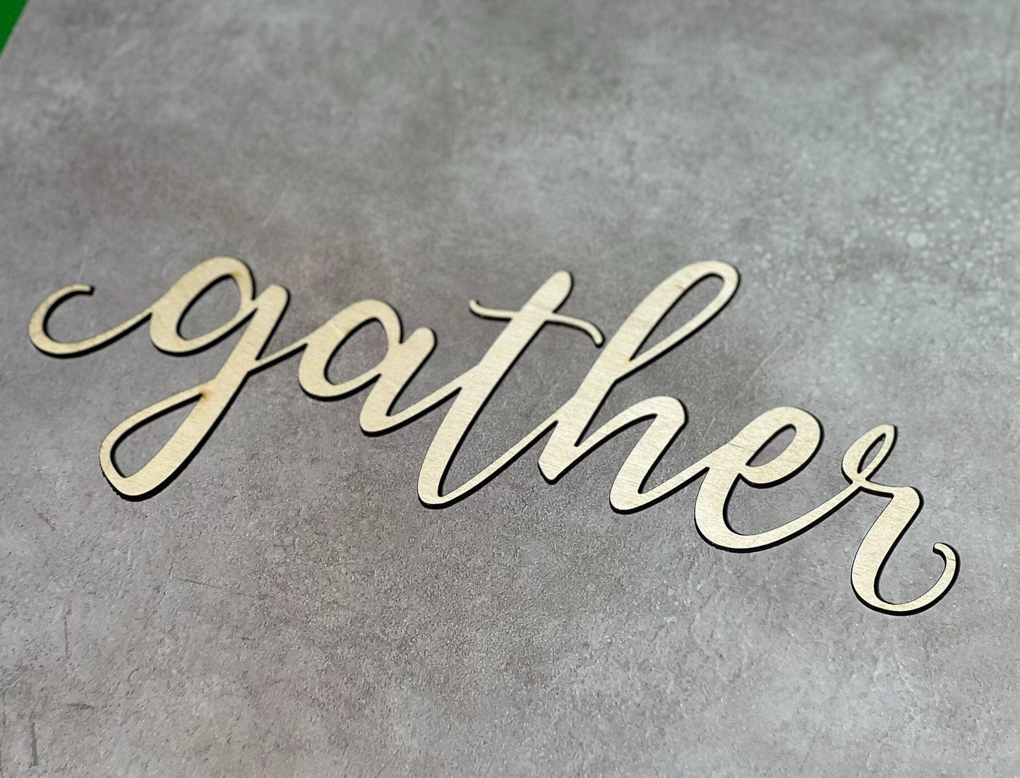 Gather Wood Sign
