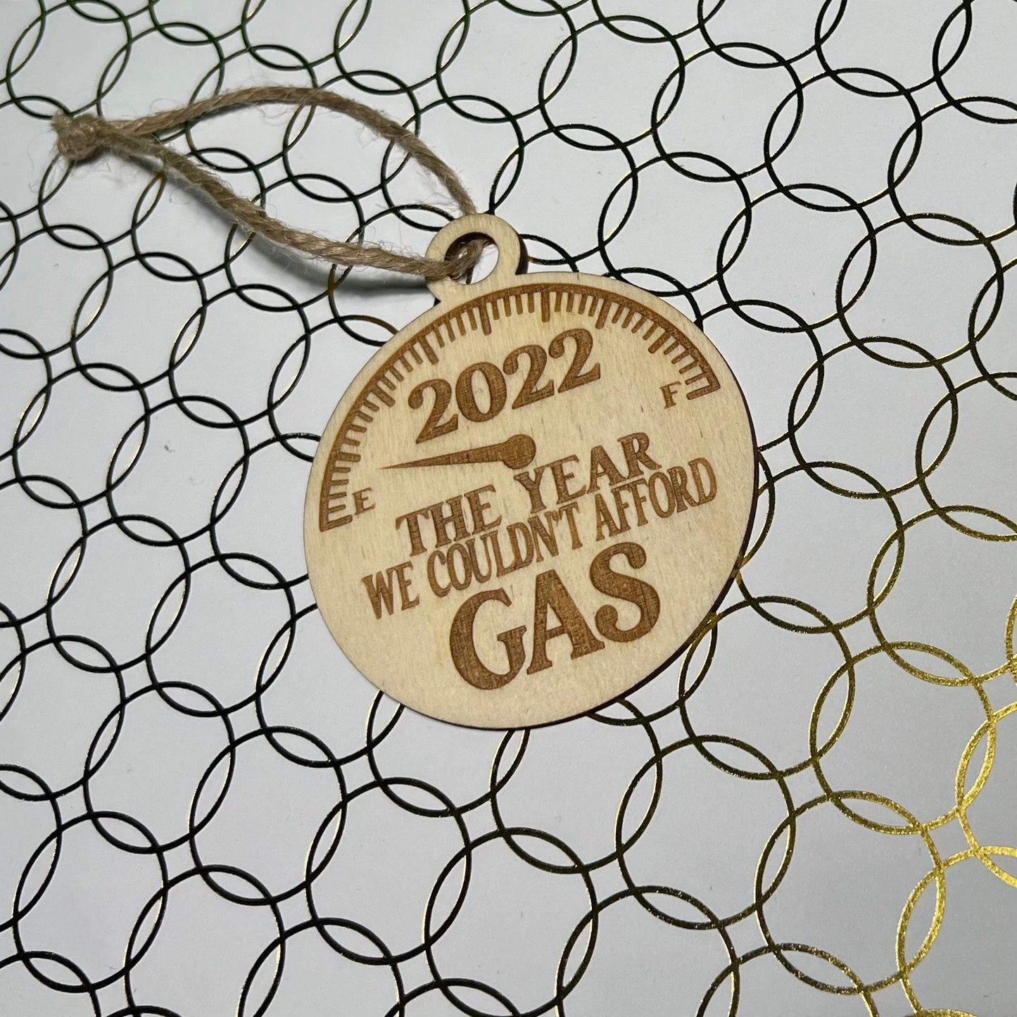 Pandemic - 2022 Ornament , Expensive Gas Ornament , The year we couldn't afford gas , 0 Joke Ornament , Gag Gift Ornament,Wooden Ornament