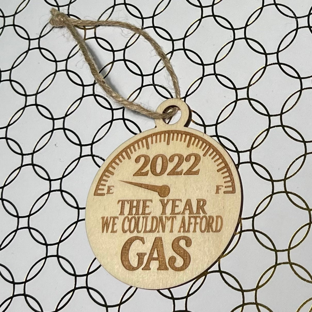 Pandemic - 2022 Ornament , Expensive Gas Ornament , The year we couldn't afford gas , 0 Joke Ornament , Gag Gift Ornament,Wooden Ornament