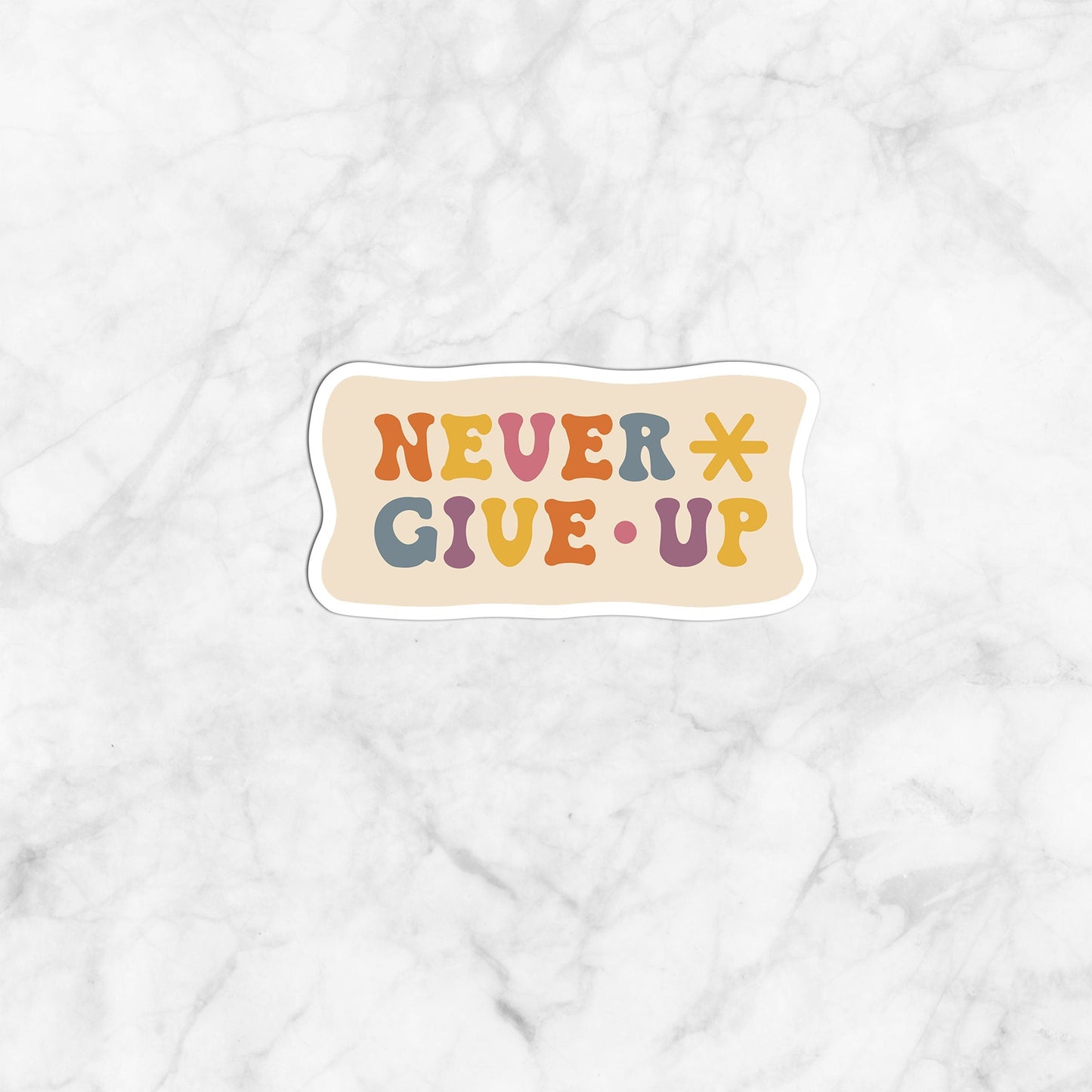 Never Give Up Sticker, Encouragement Sticker, Mental Health Sticker,Vinyl sticker, laptop sticker