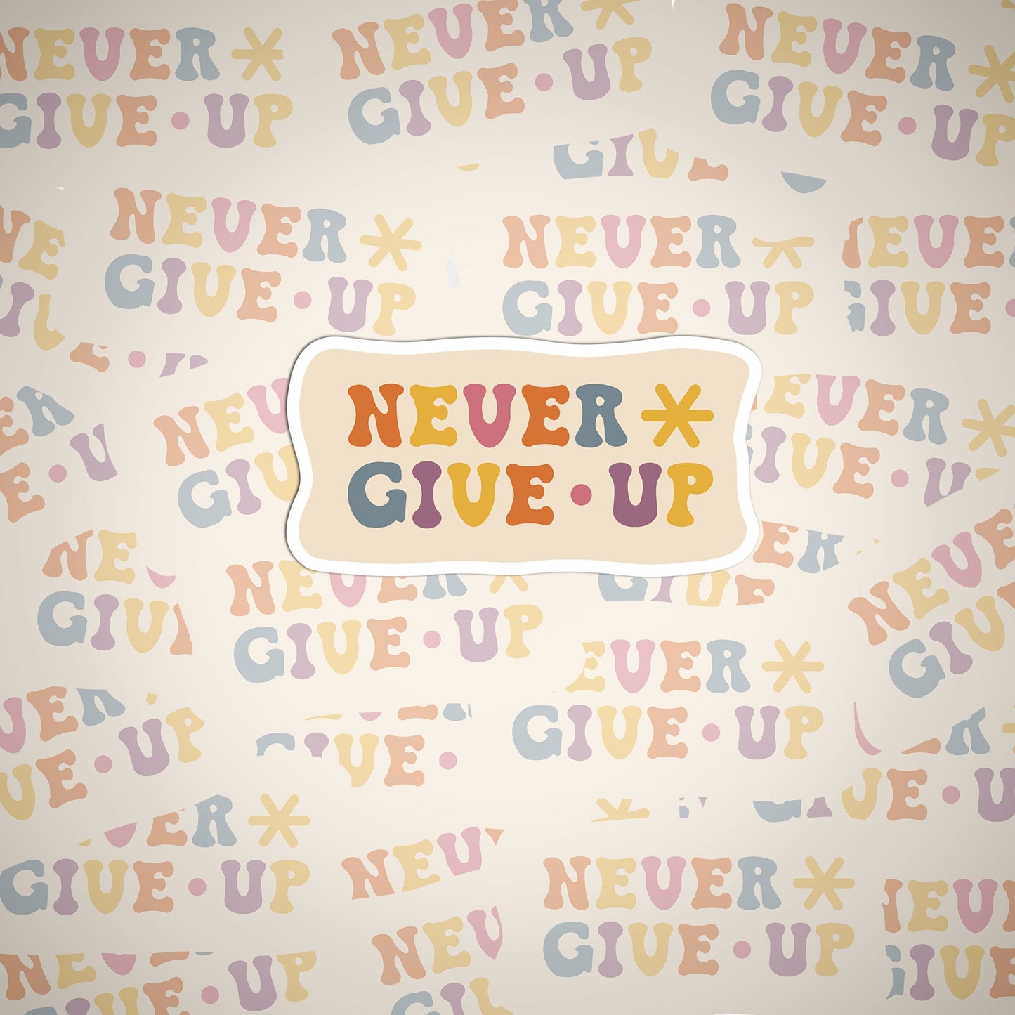 Never Give Up Sticker, Encouragement Sticker, Mental Health Sticker,Vinyl sticker, laptop sticker