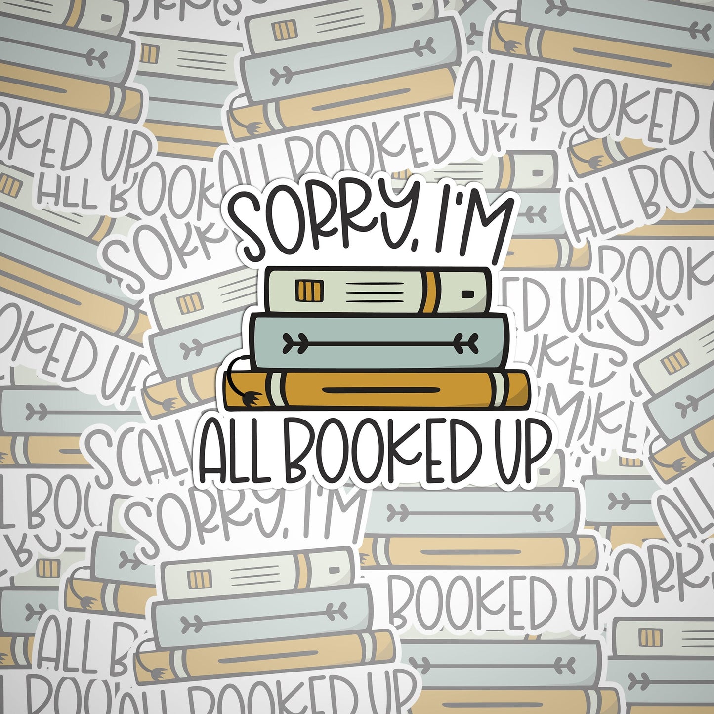 All Booked up Sticker, Sticker,Vinyl sticker, laptop sticker