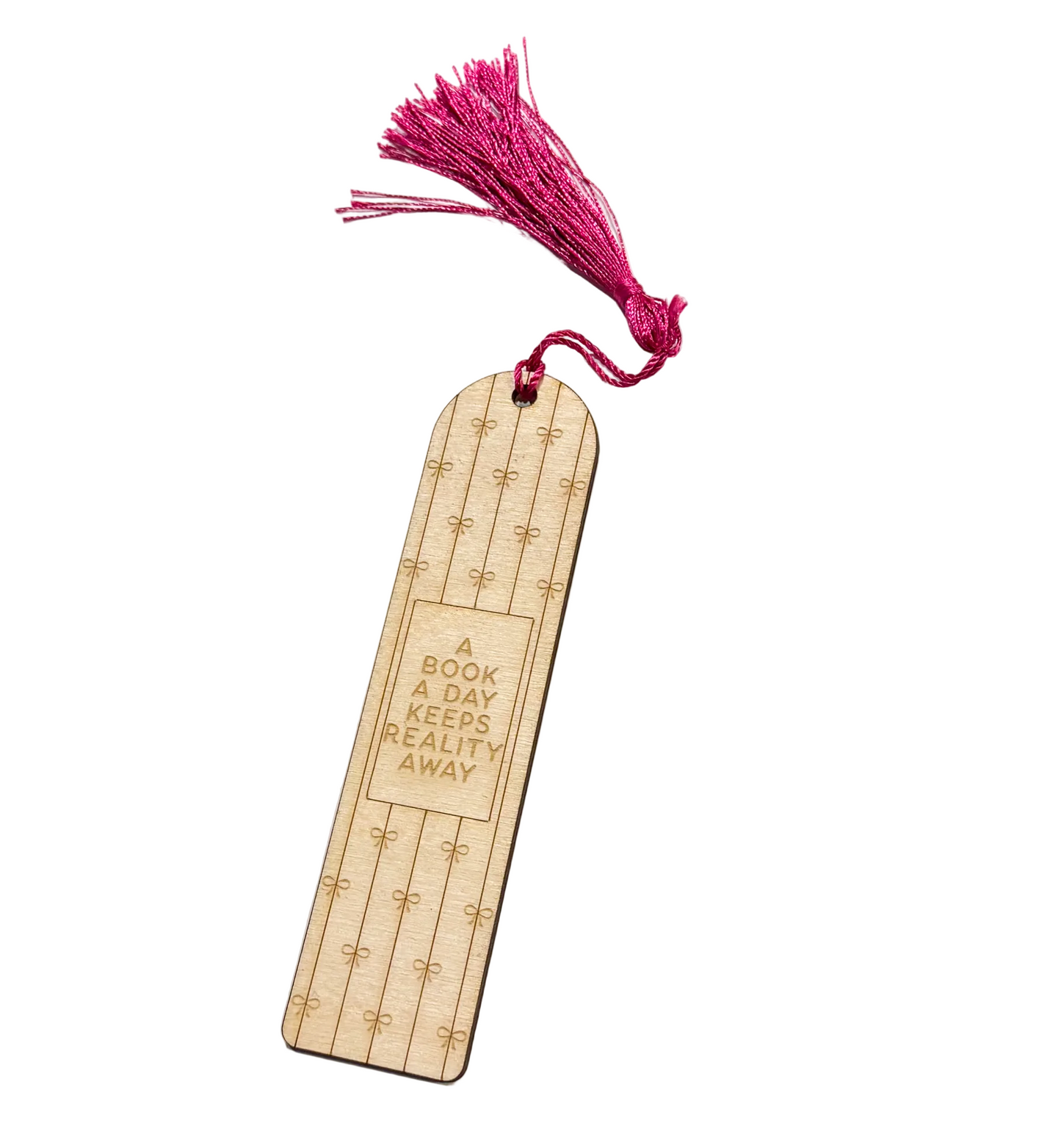 A Book a Day Keeps Reality Away Wooden Bookmark | Laser Engraved Reader Gift
