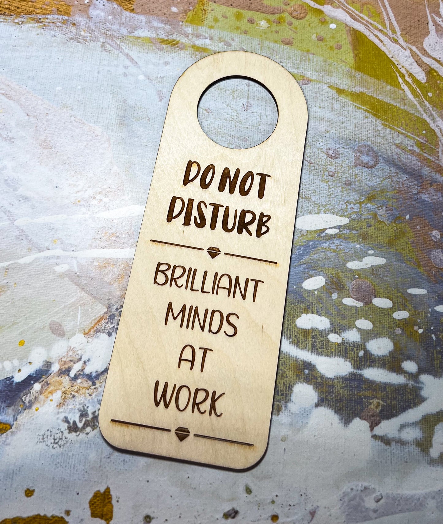 Please do Not Disturb - Brilliant Minds at Work Door Knob Tag