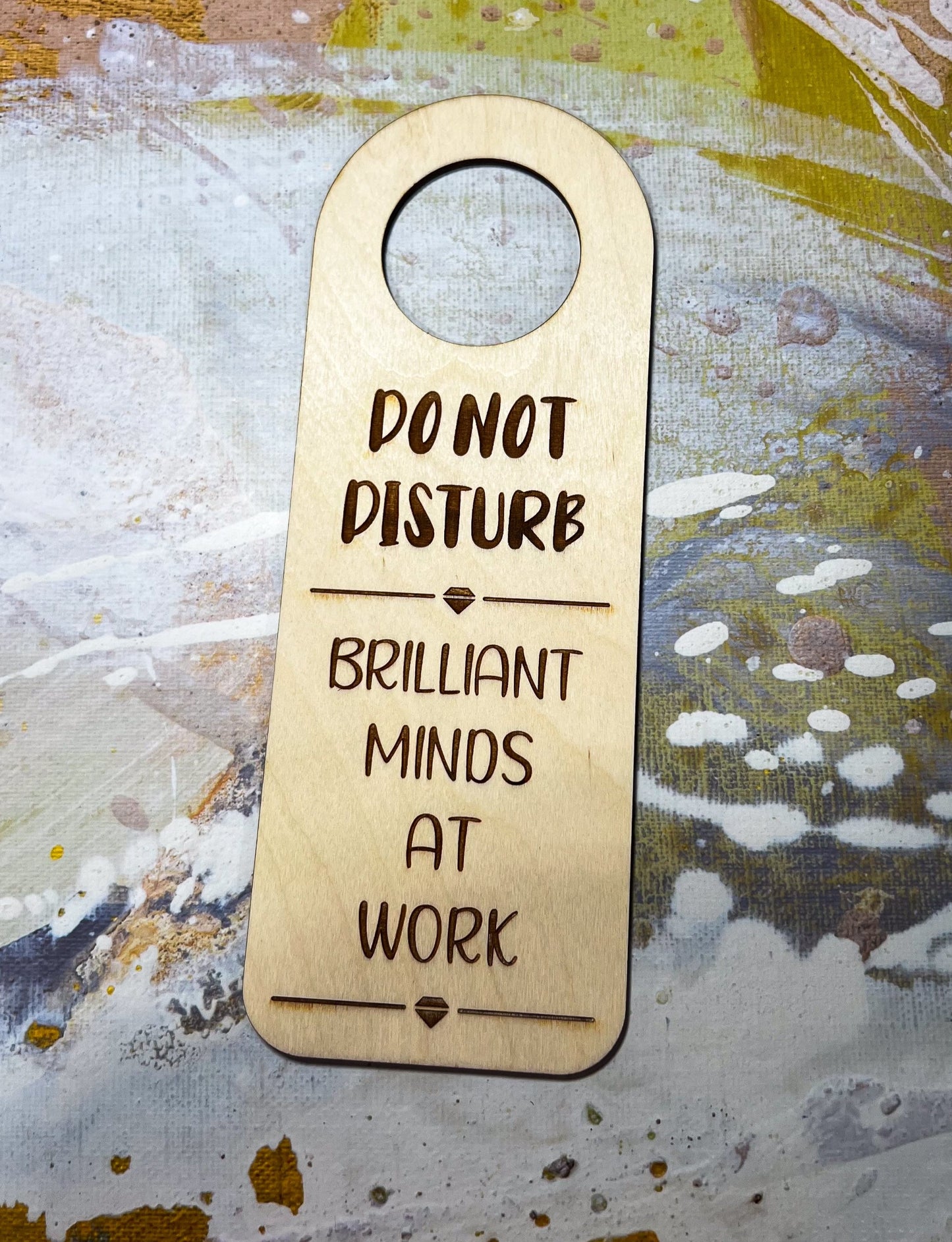 Please do Not Disturb - Brilliant Minds at Work Door Knob Tag