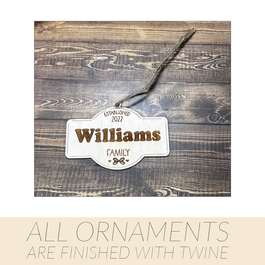 Established Family Ornament , Family Ornament  , Custom Family Ornament ,Wooden Ornament