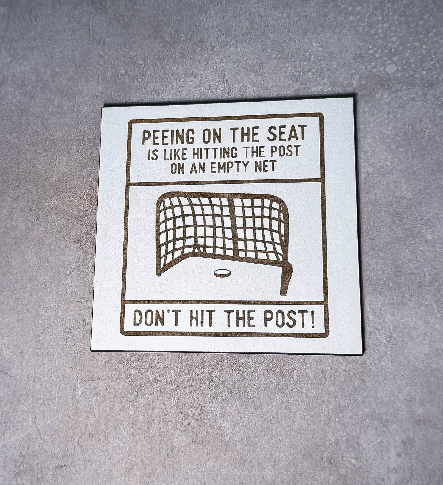 Washroom Sign Joke - Don't pee on the Seat, Hockey Bathroom Seat