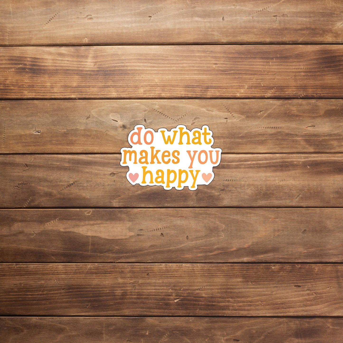 Happiness Stickers makes you happy sticker Stickers